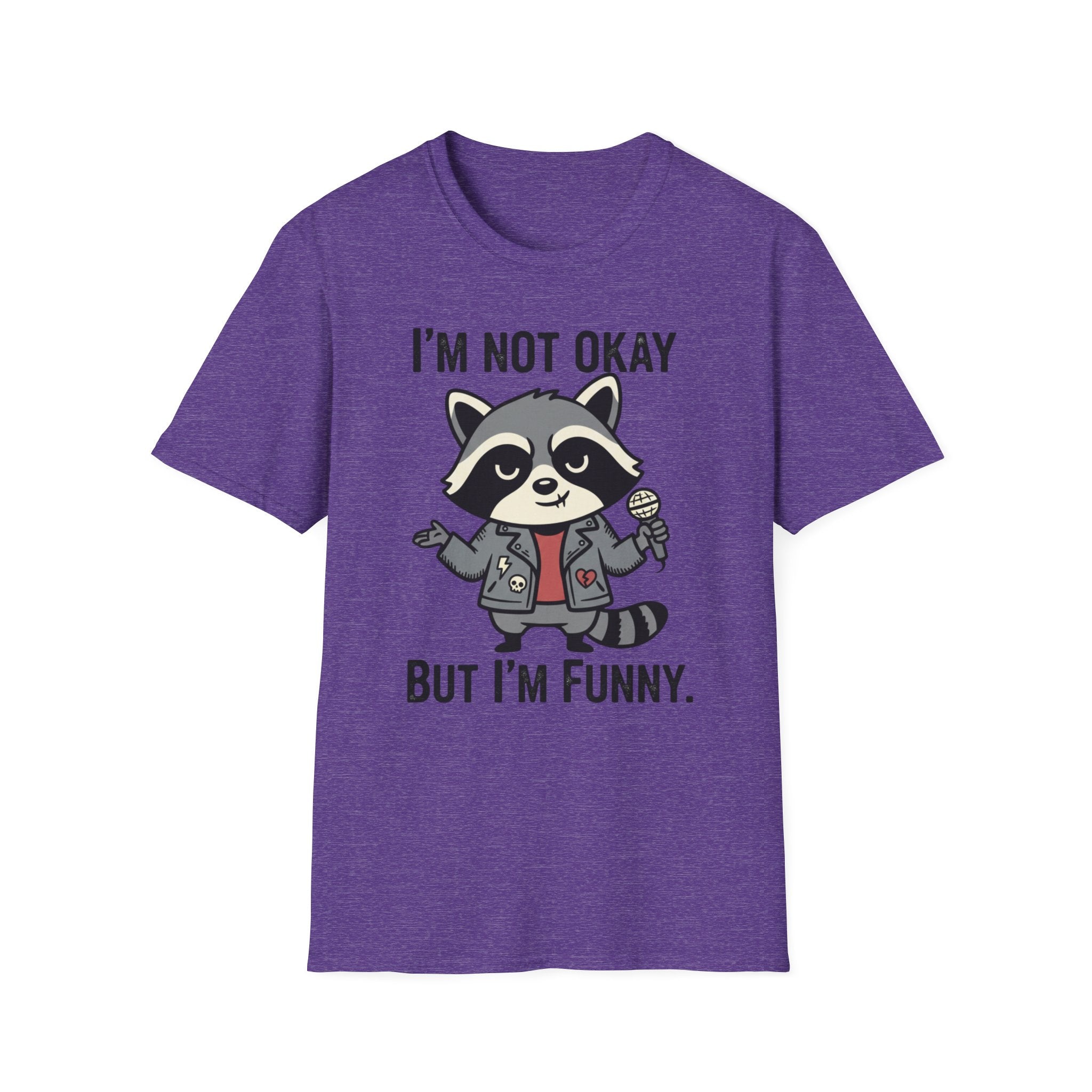 I'm not okay, but I'm funny. T-shirt