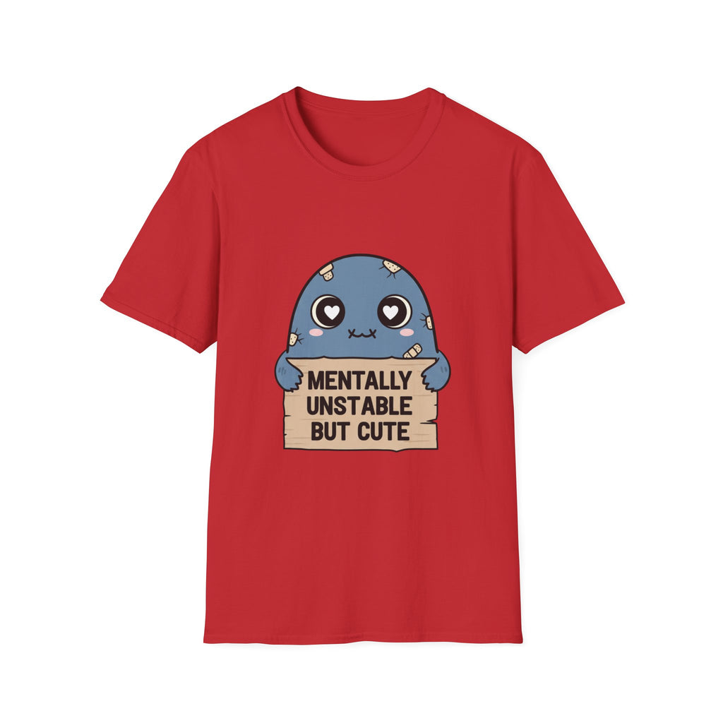 Mentally Unstable but Cute T-shirt