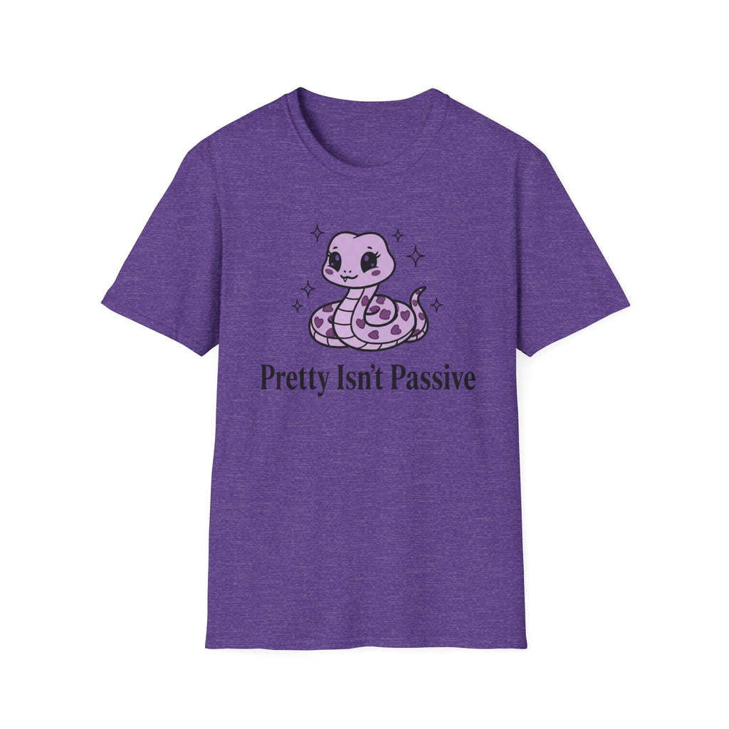 Pretty isn't passive T-shirt