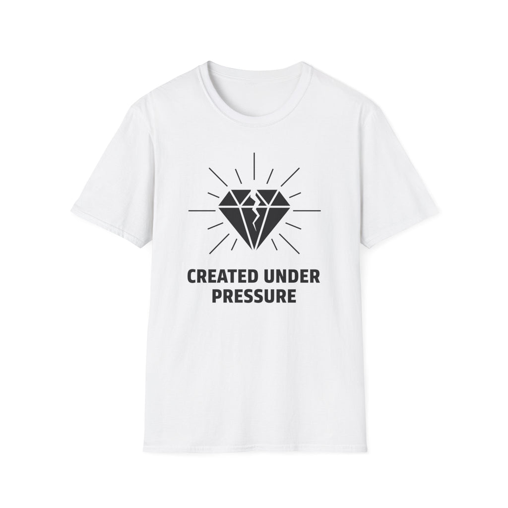 Created Under Pressure T-shirt