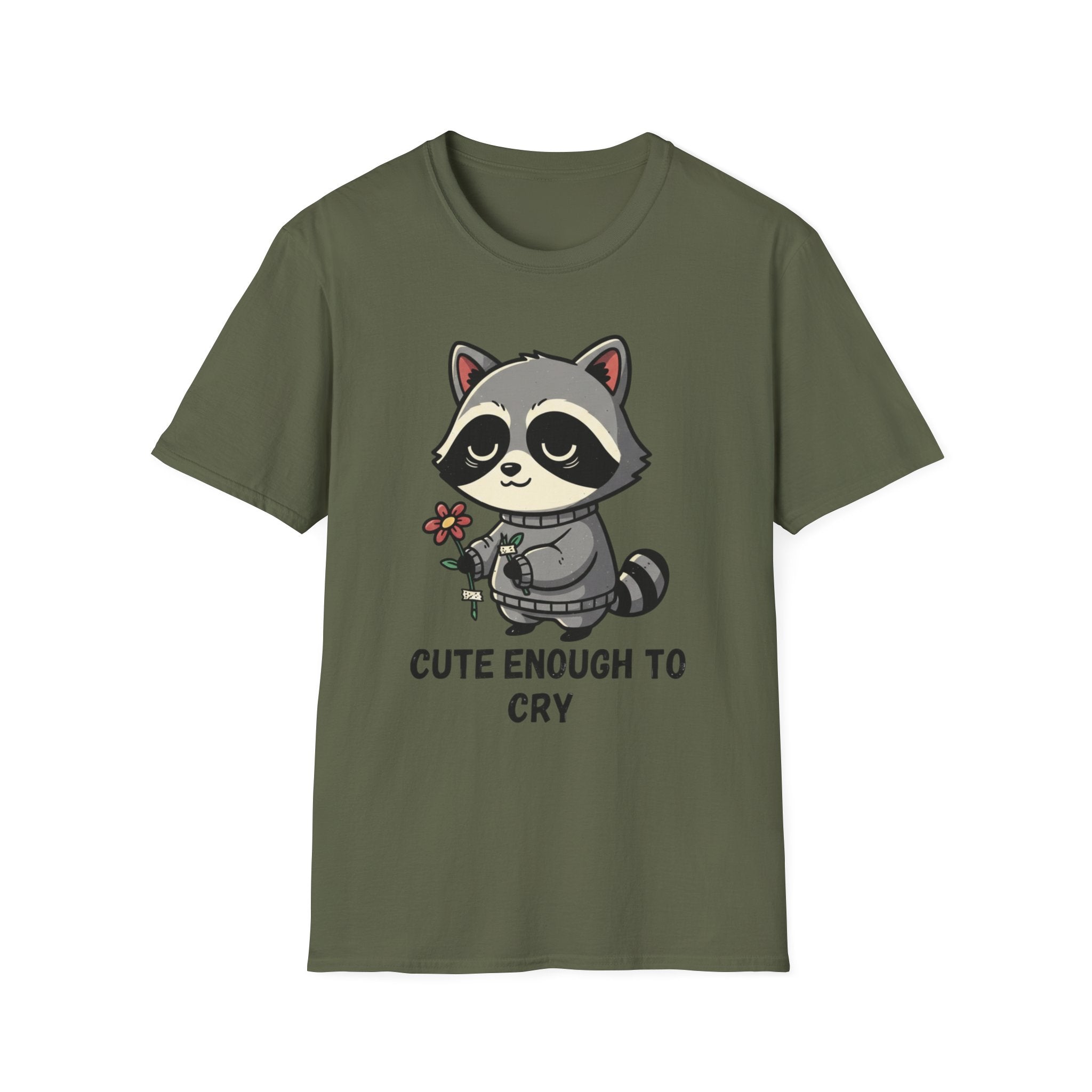 Cute enough to cry T-shirt