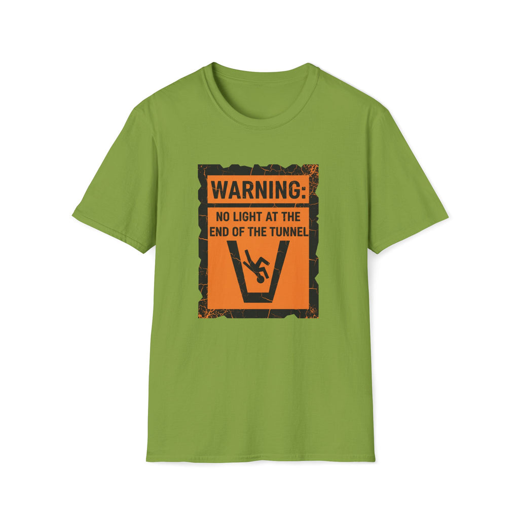 warning: no light at the end of the tunnel T-shirt