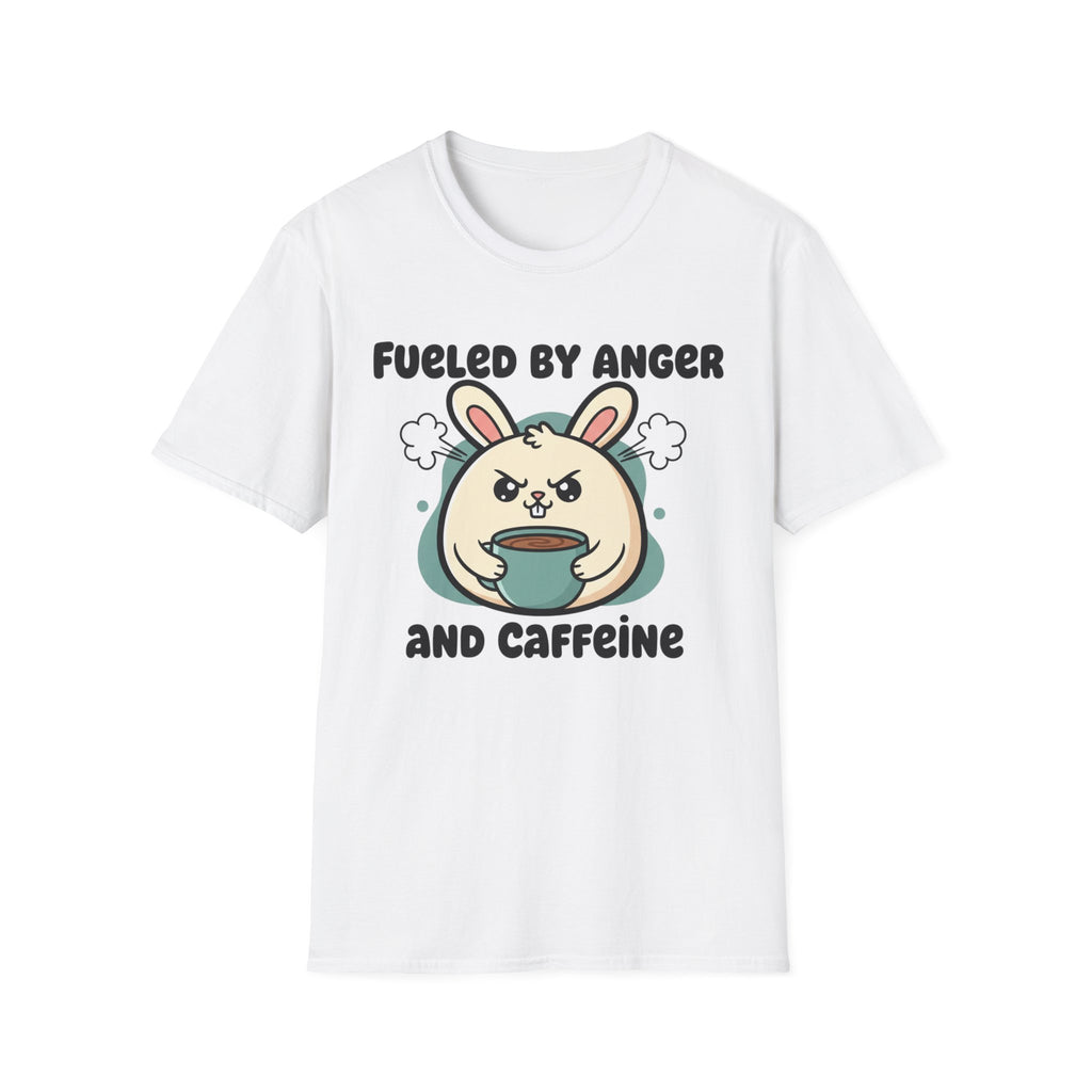 Fueled by anger and caffeine T-shirt