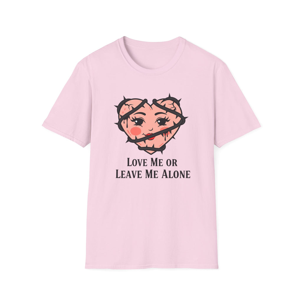 Love me or leave me alone T-shirt