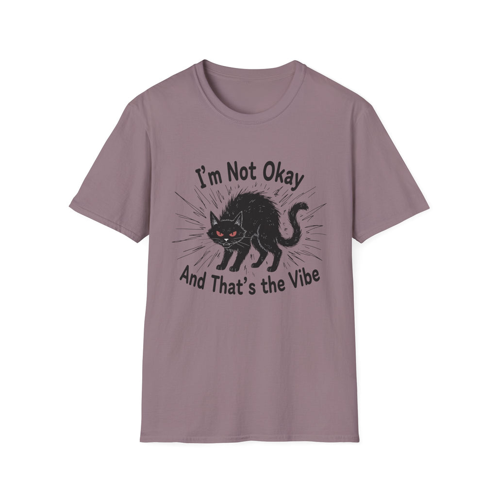 I'm not okay and that's the vibe T-shirt