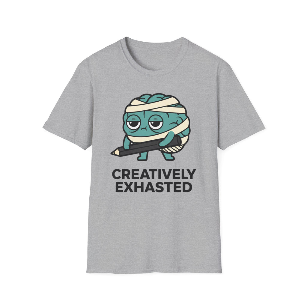 Creatively Exhausted T-shirt