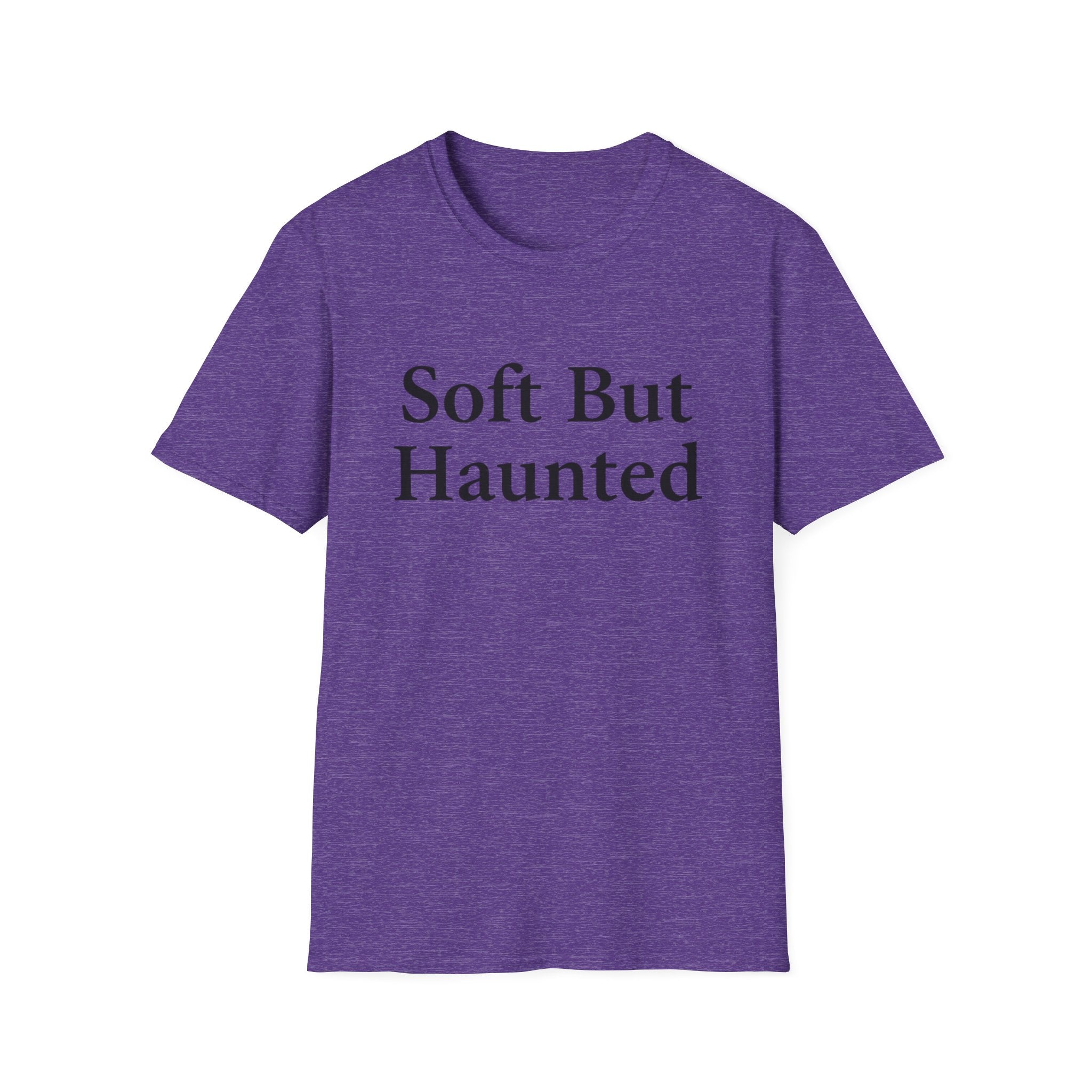 Soft but haunted T-shirt