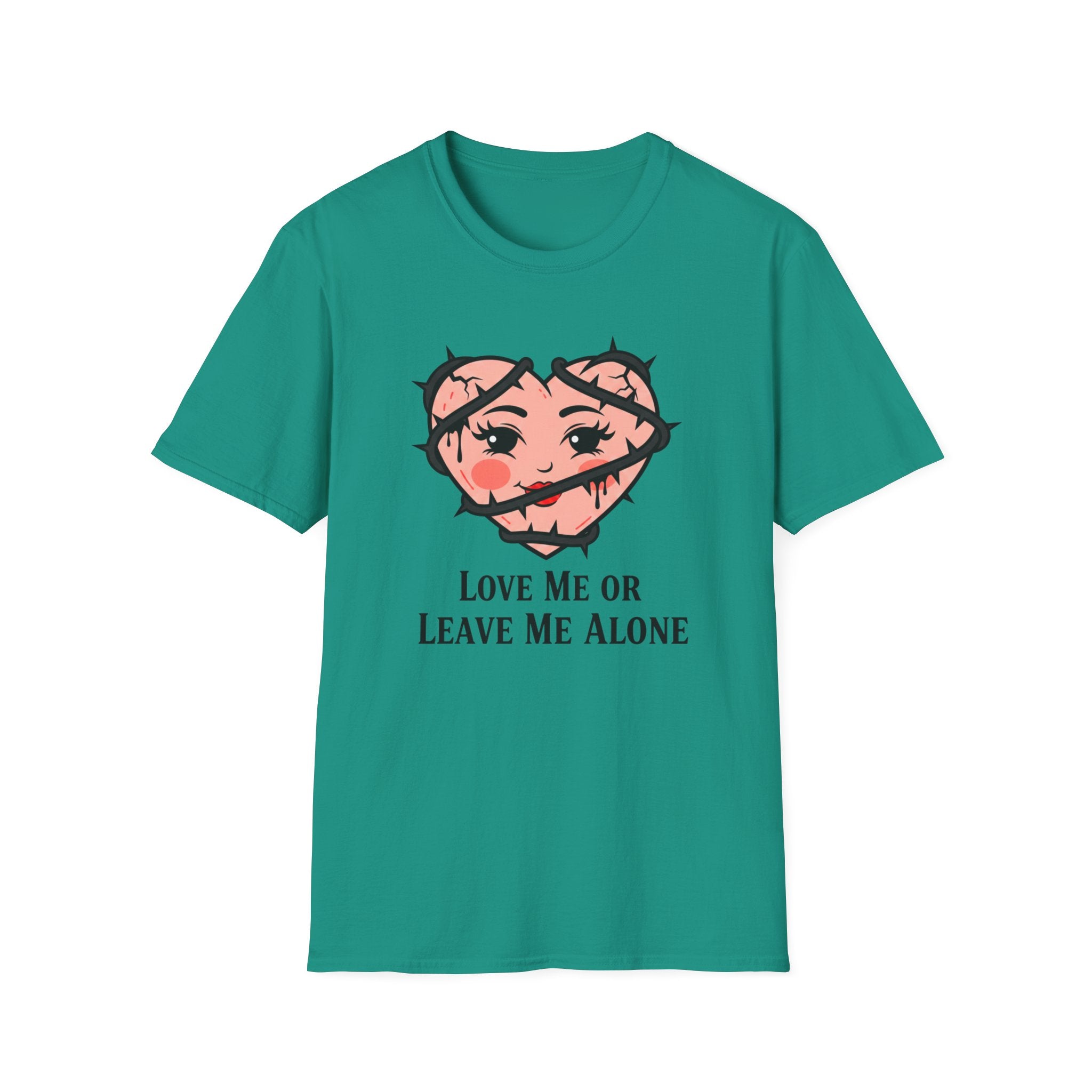 Love me or leave me alone T-shirt