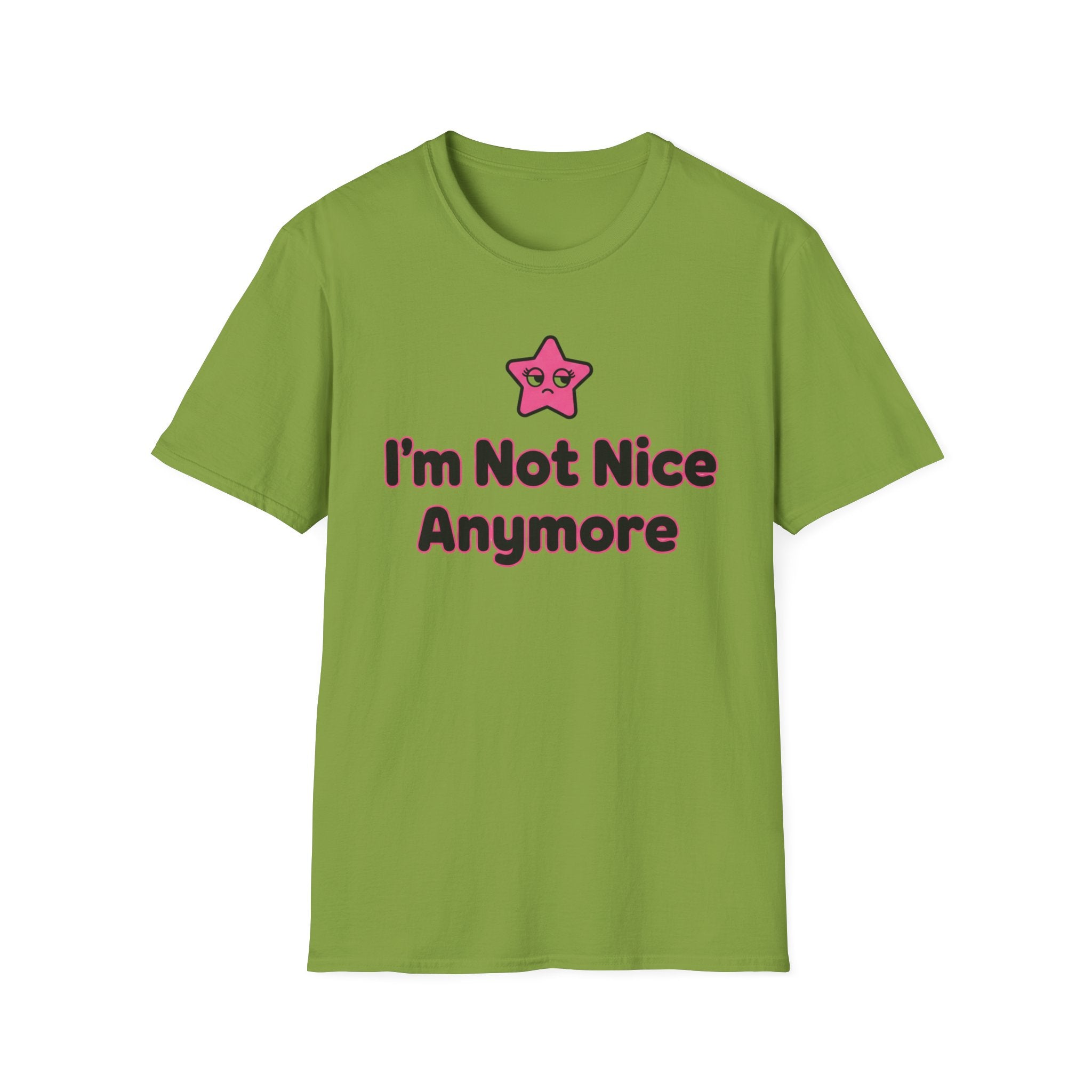 I'm not nice anymore T-shirt