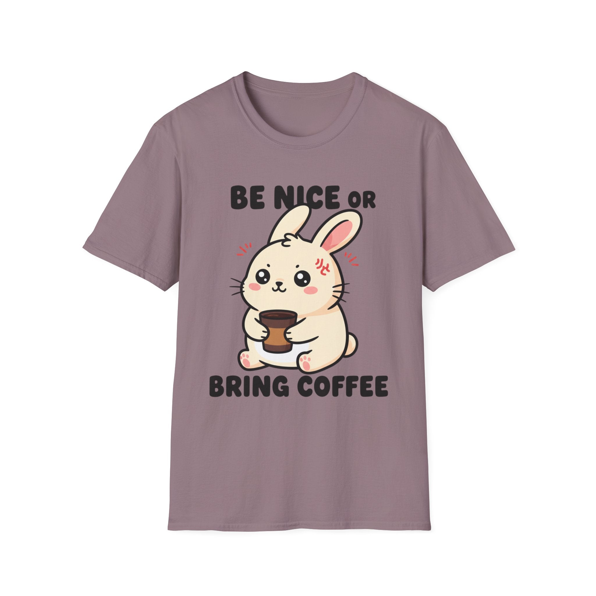 Be nice or bring coffee T-shirt