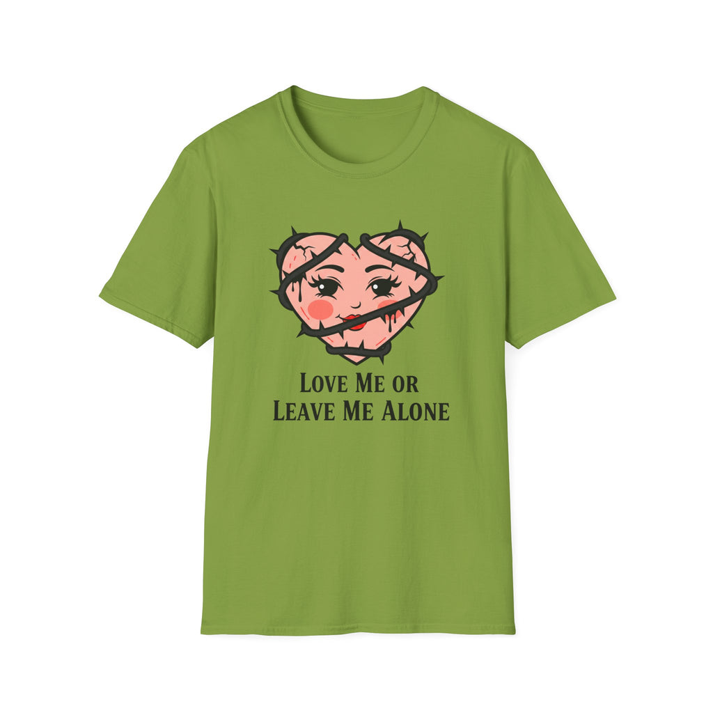 Love me or leave me alone T-shirt