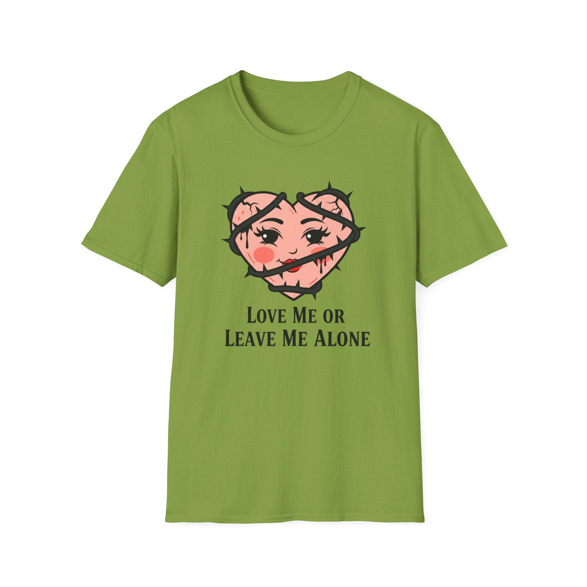 Love me or leave me alone T-shirt