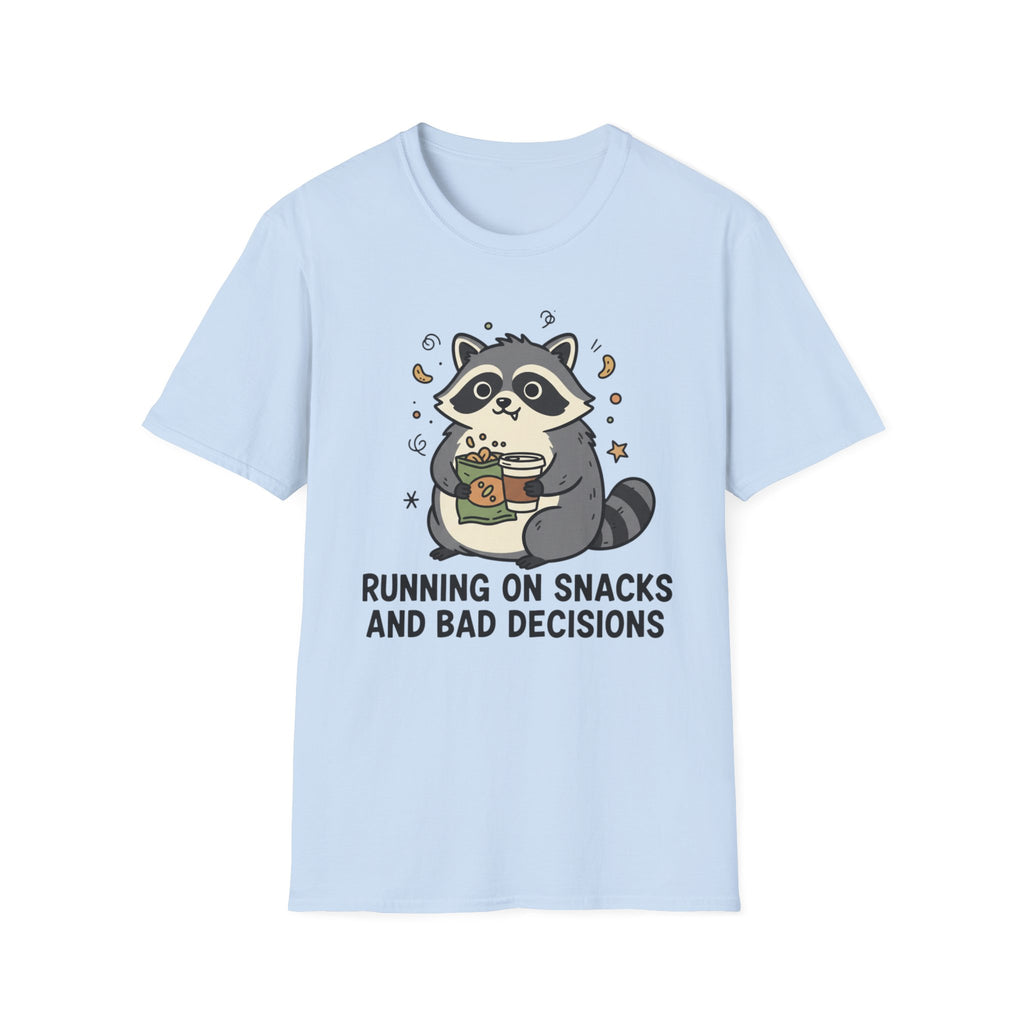 Running on Snacks and Bad Decisions T-Shirt