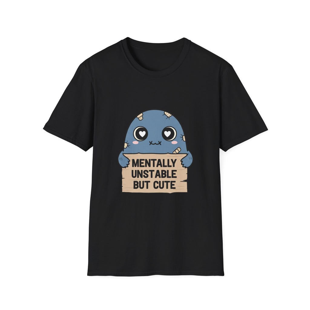 Mentally Unstable but Cute T-shirt