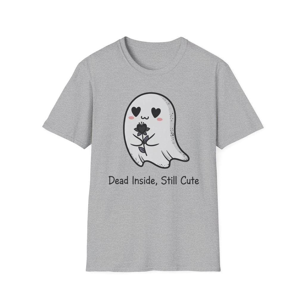 Dead inside. Still cute. T-shirt