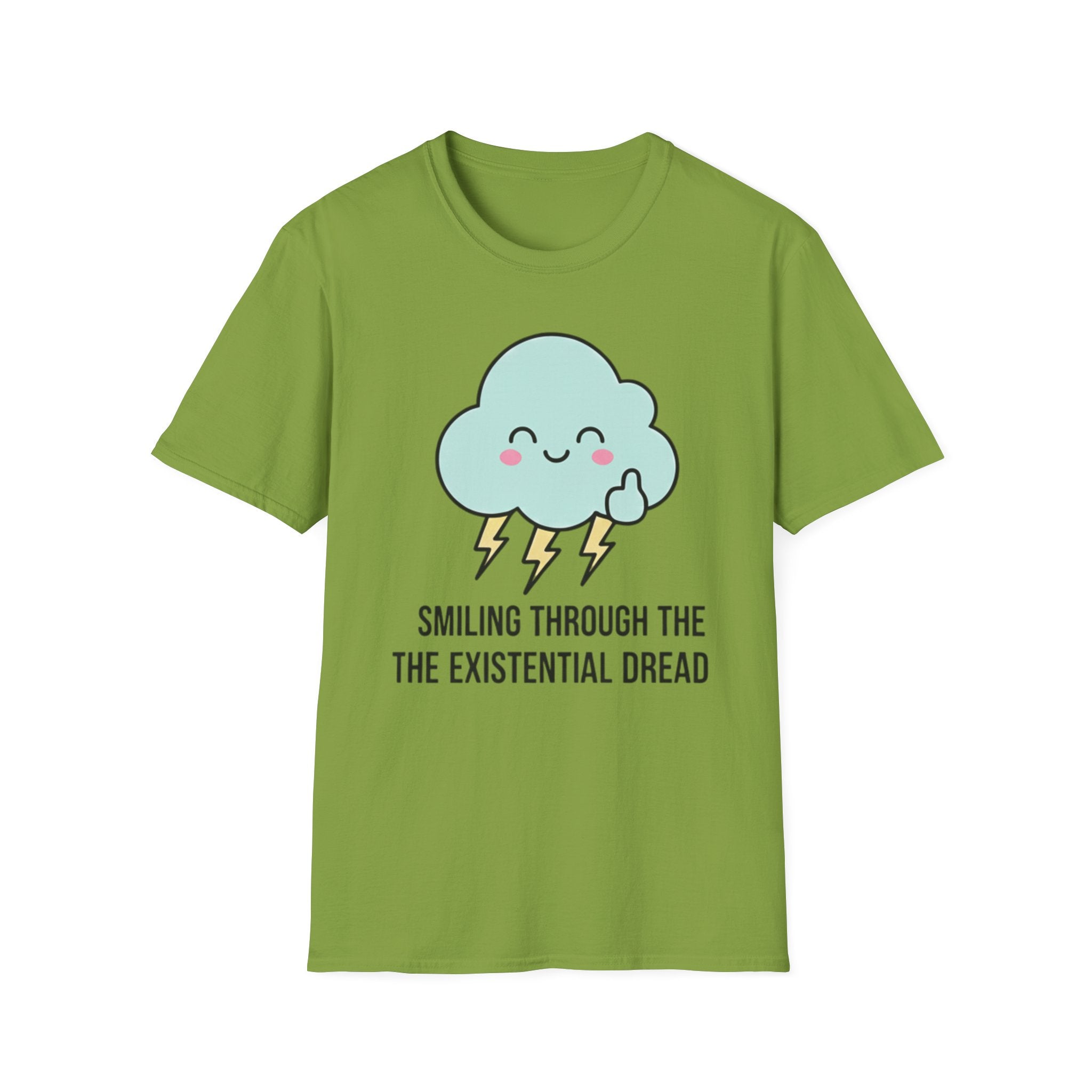 smiling through the existential dread T-shirt