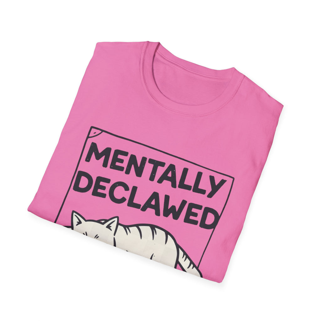 Mentally Declawed, Still Feral T-shirt