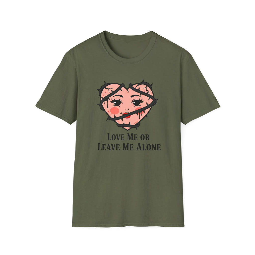 Love me or leave me alone T-shirt