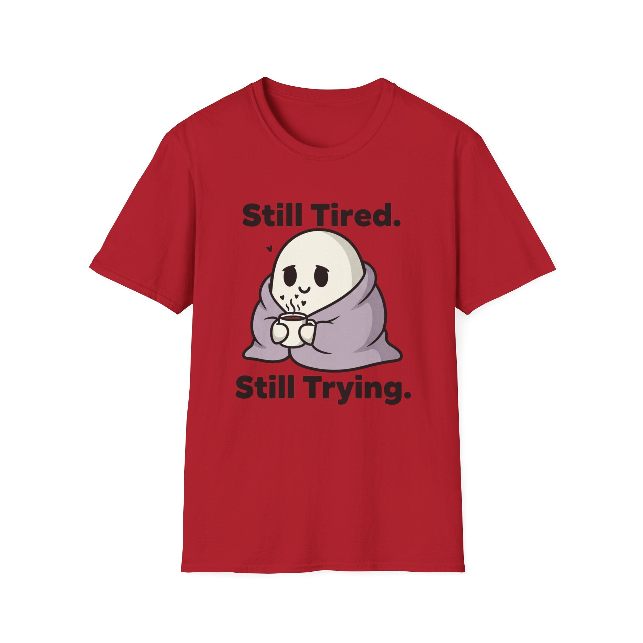 Ghost- Still Tired. Still Trying. T-shirt