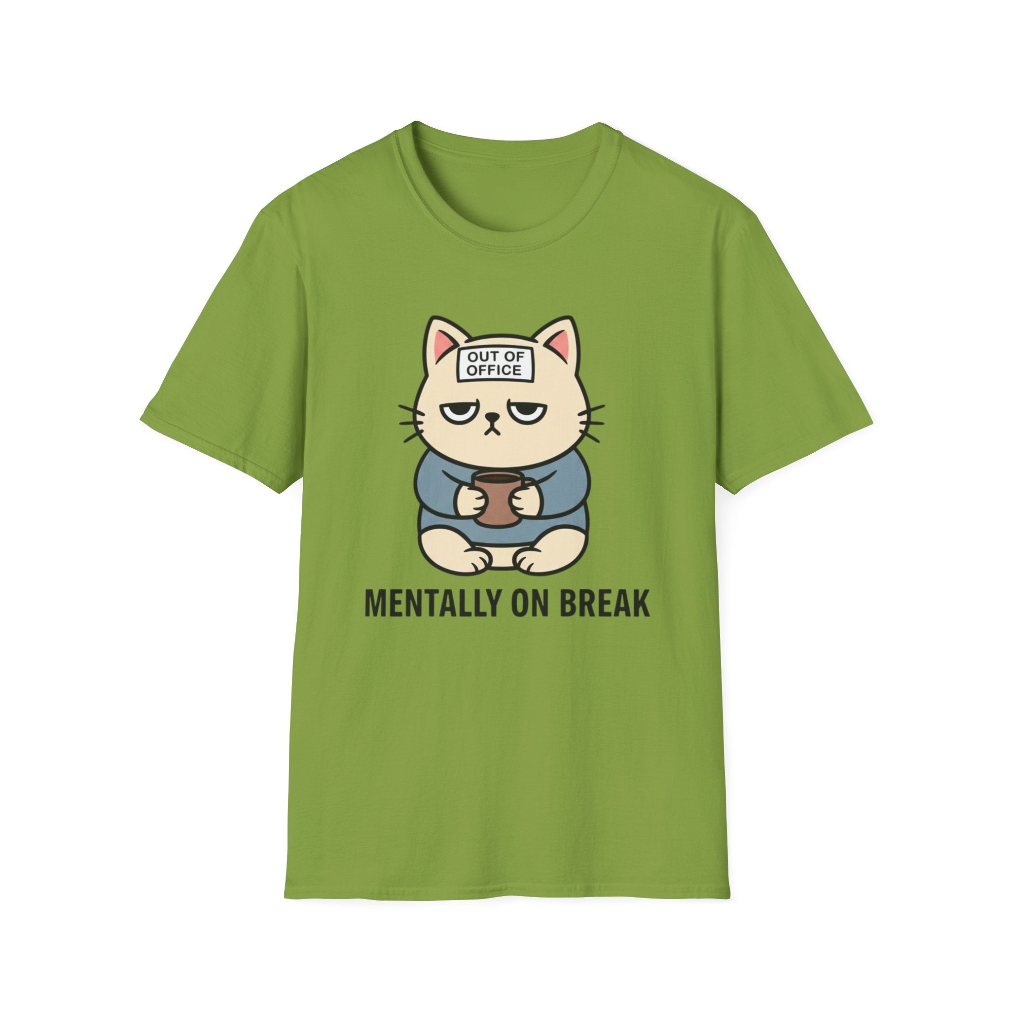 mentally on break T-shirt