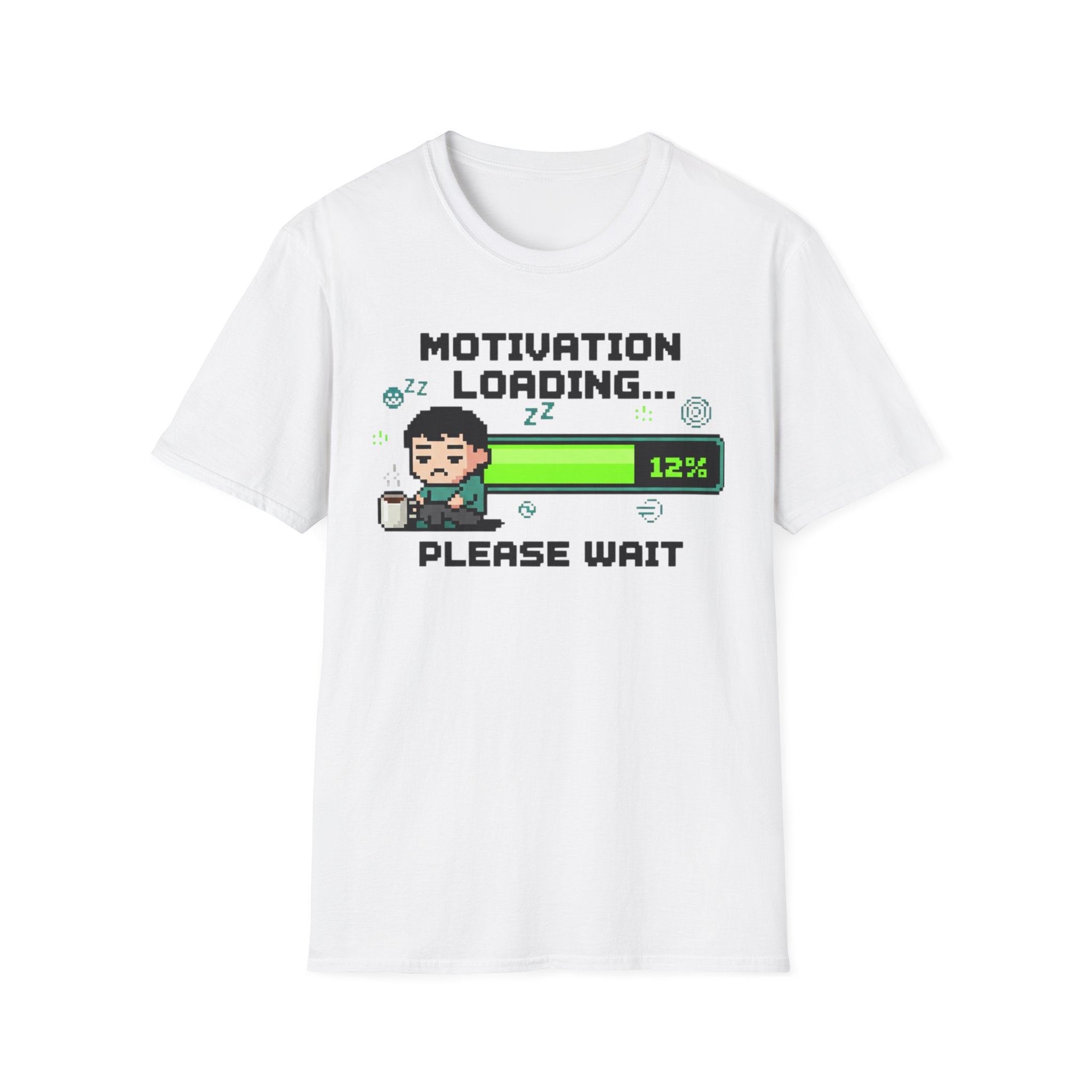 Motivation Loading Please Wait T-shirt