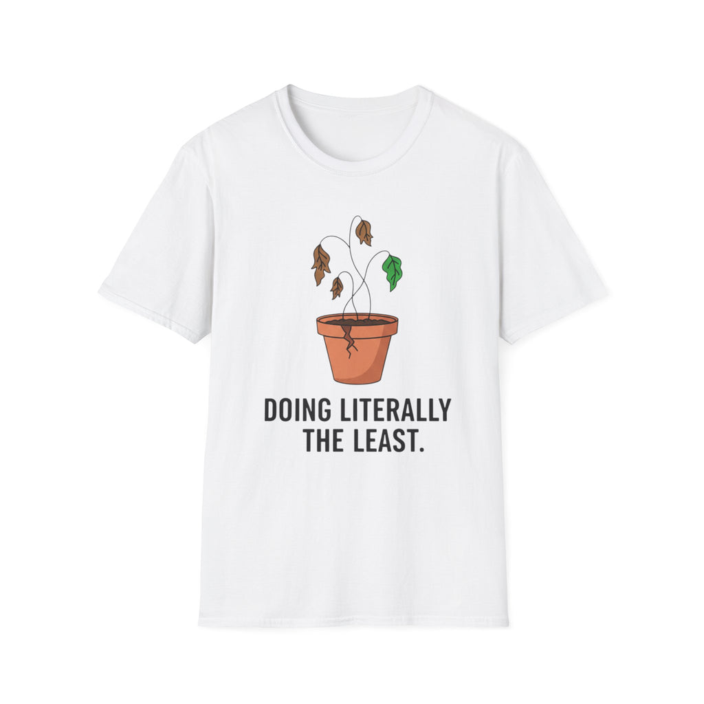 Doing literally the least T-shirt
