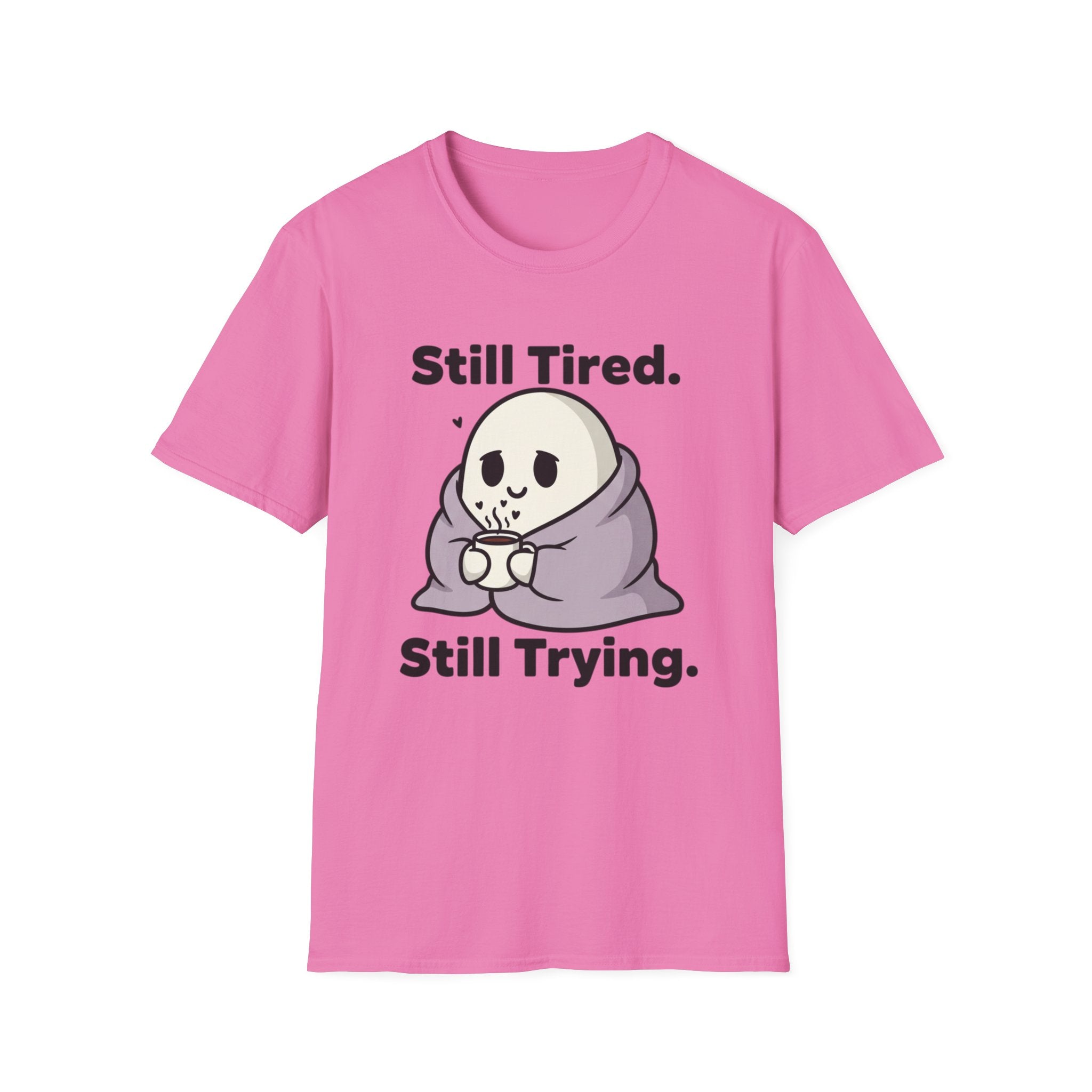 Ghost- Still Tired. Still Trying. T-shirt