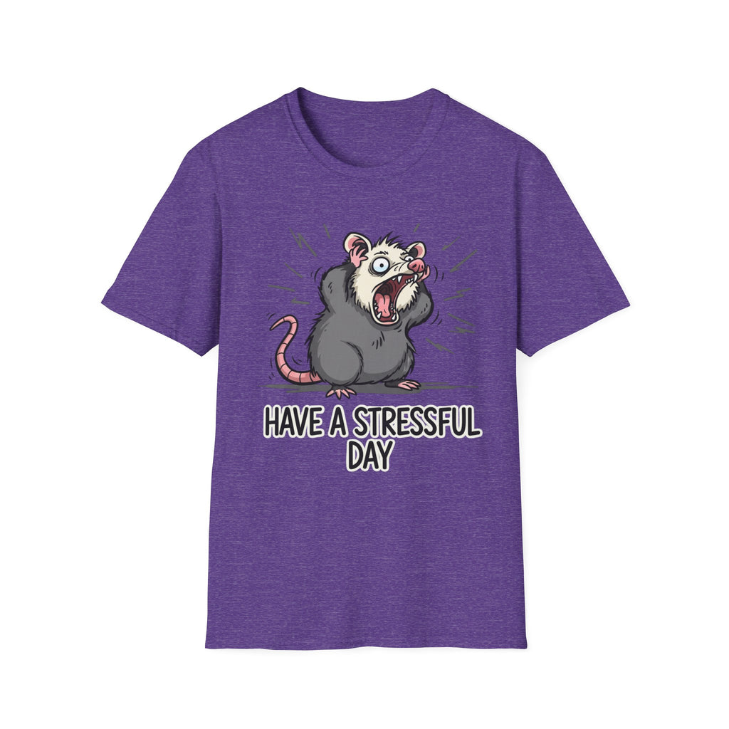 Have a Stressful Day T-shirt