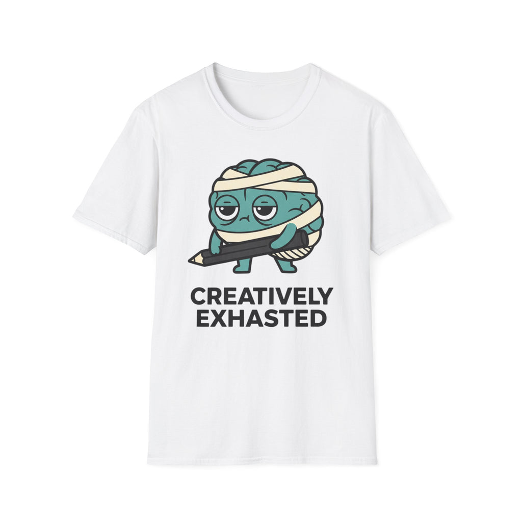 Creatively Exhausted T-shirt