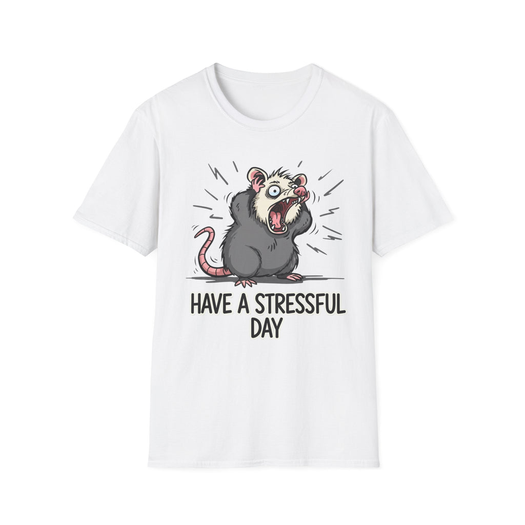 Have a Stressful Day T-shirt