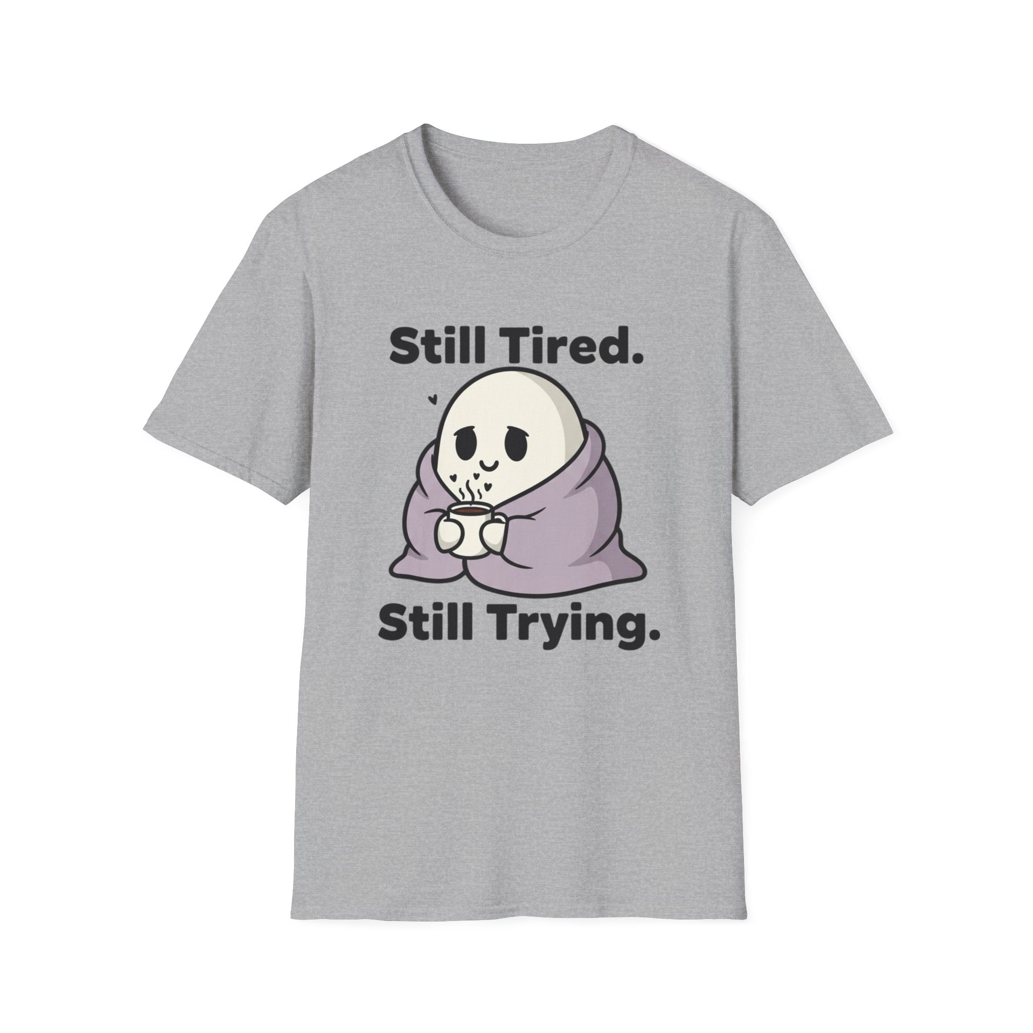 Ghost- Still Tired. Still Trying. T-shirt