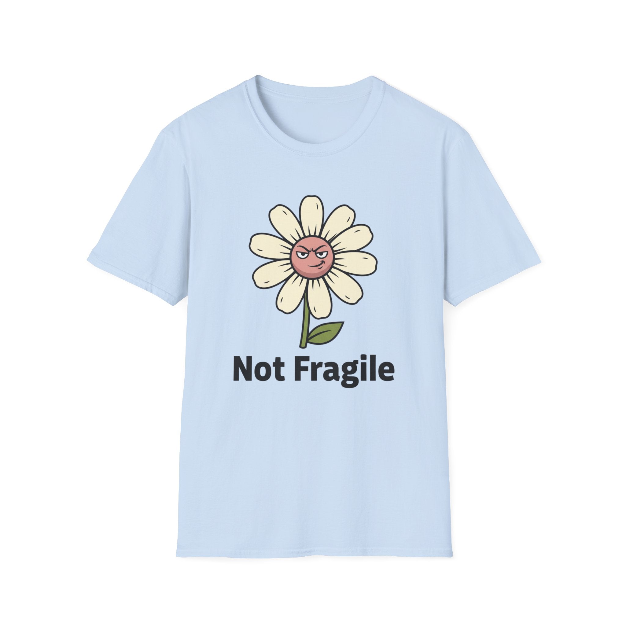 Not Fragile T-shirt