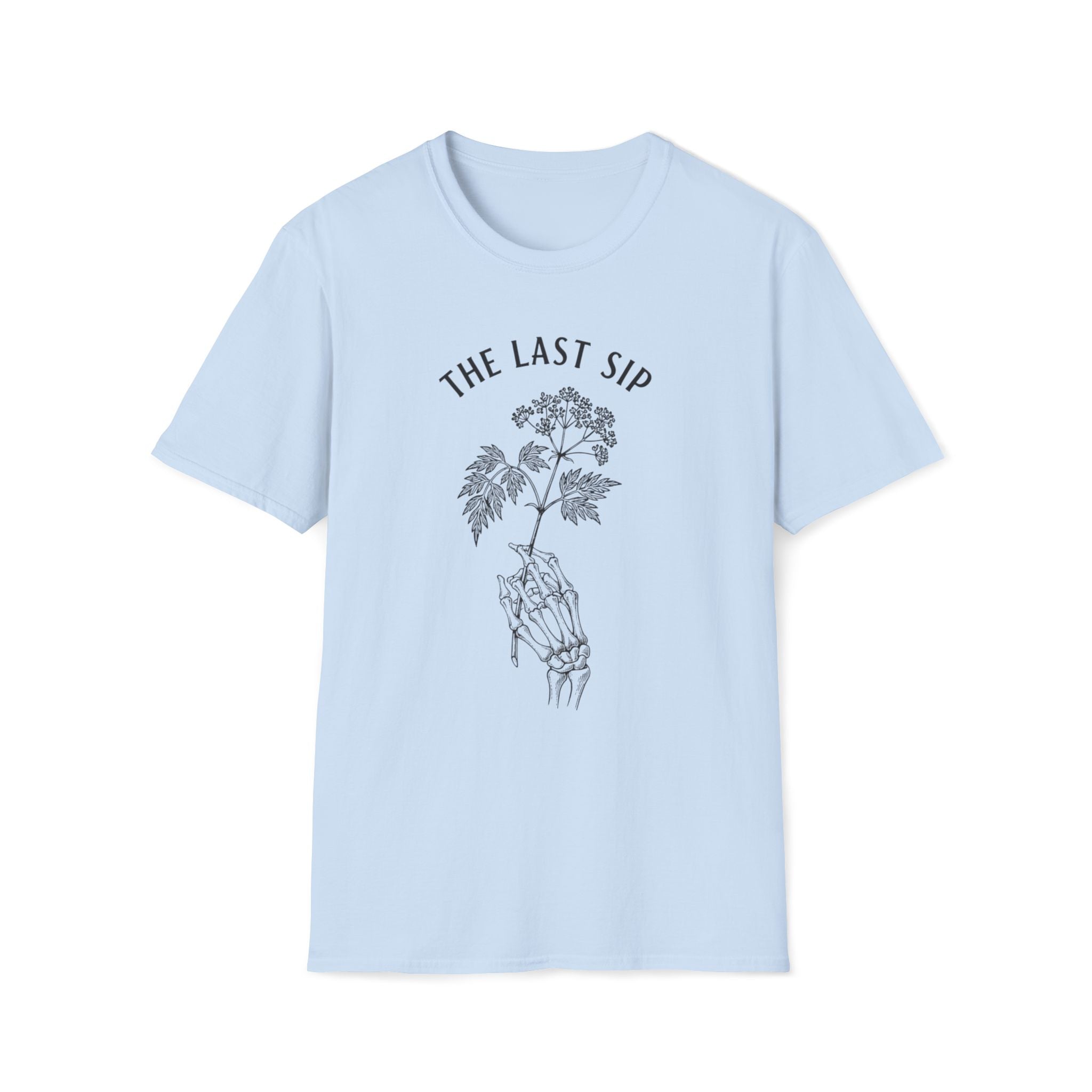 The last sip T-shirt