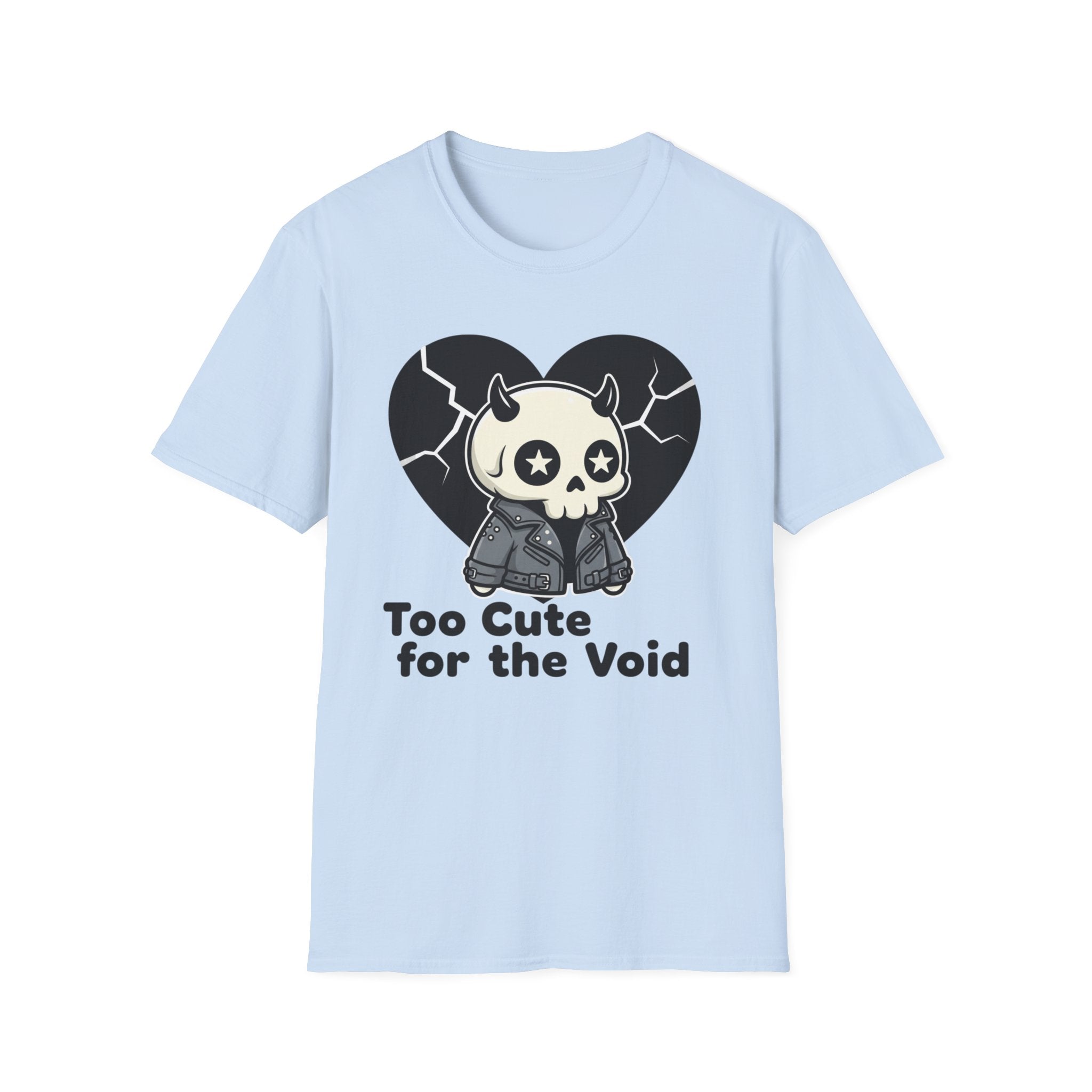 Too cute for the void T-shirt