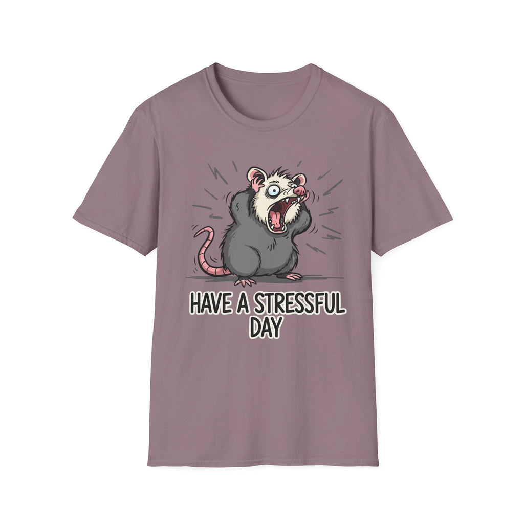 Have a Stressful Day T-shirt