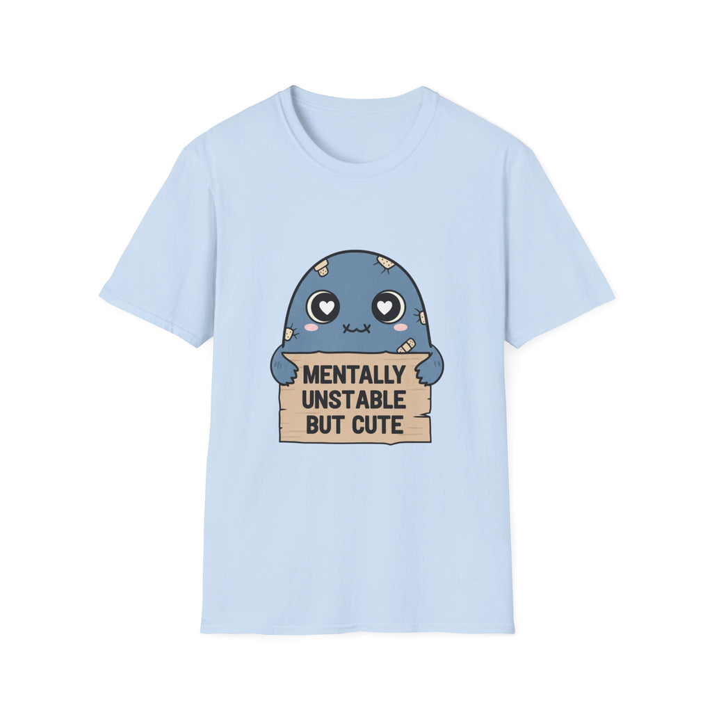 Mentally Unstable but Cute T-shirt