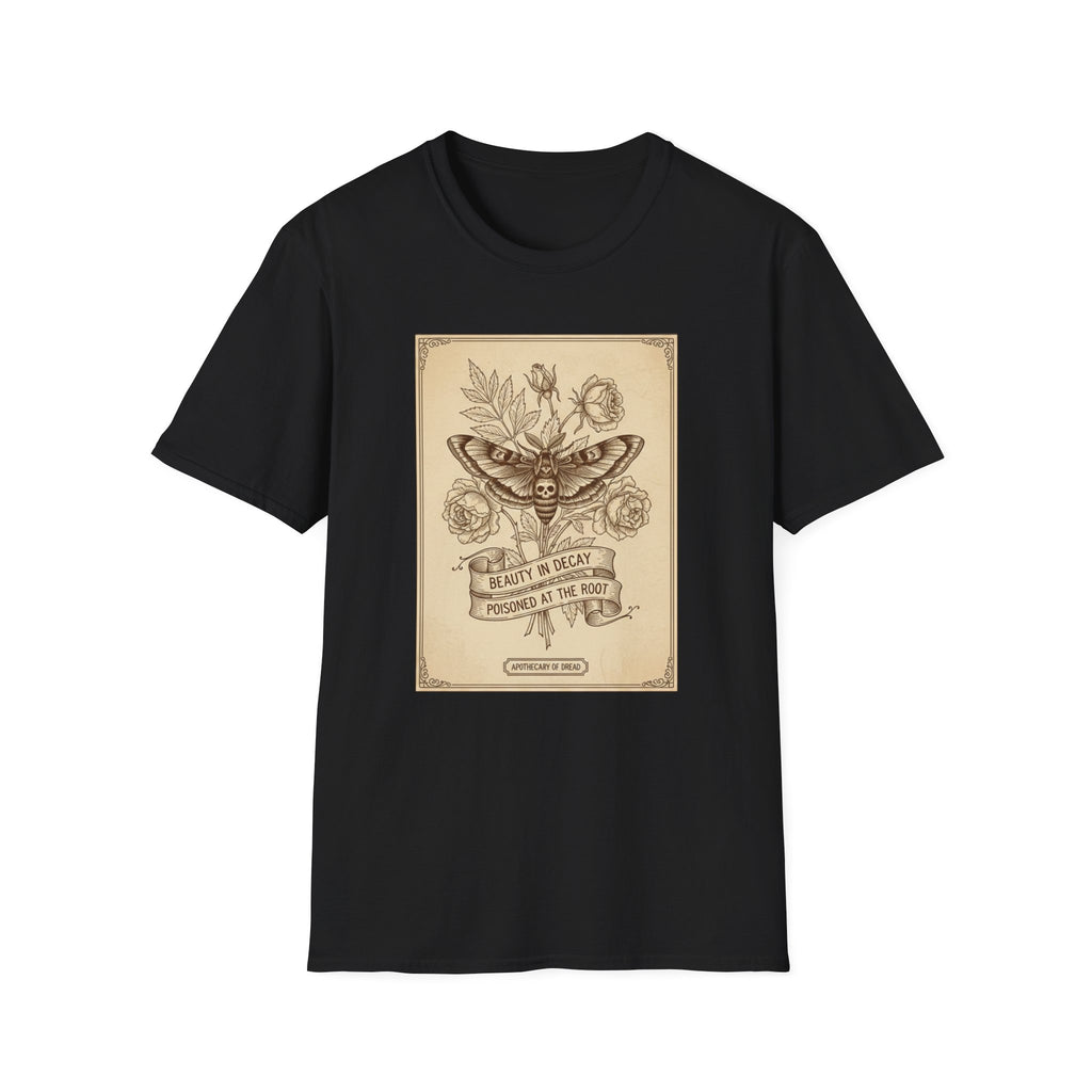 Beauty in Decay. Rooted in Dread. T-shirt
