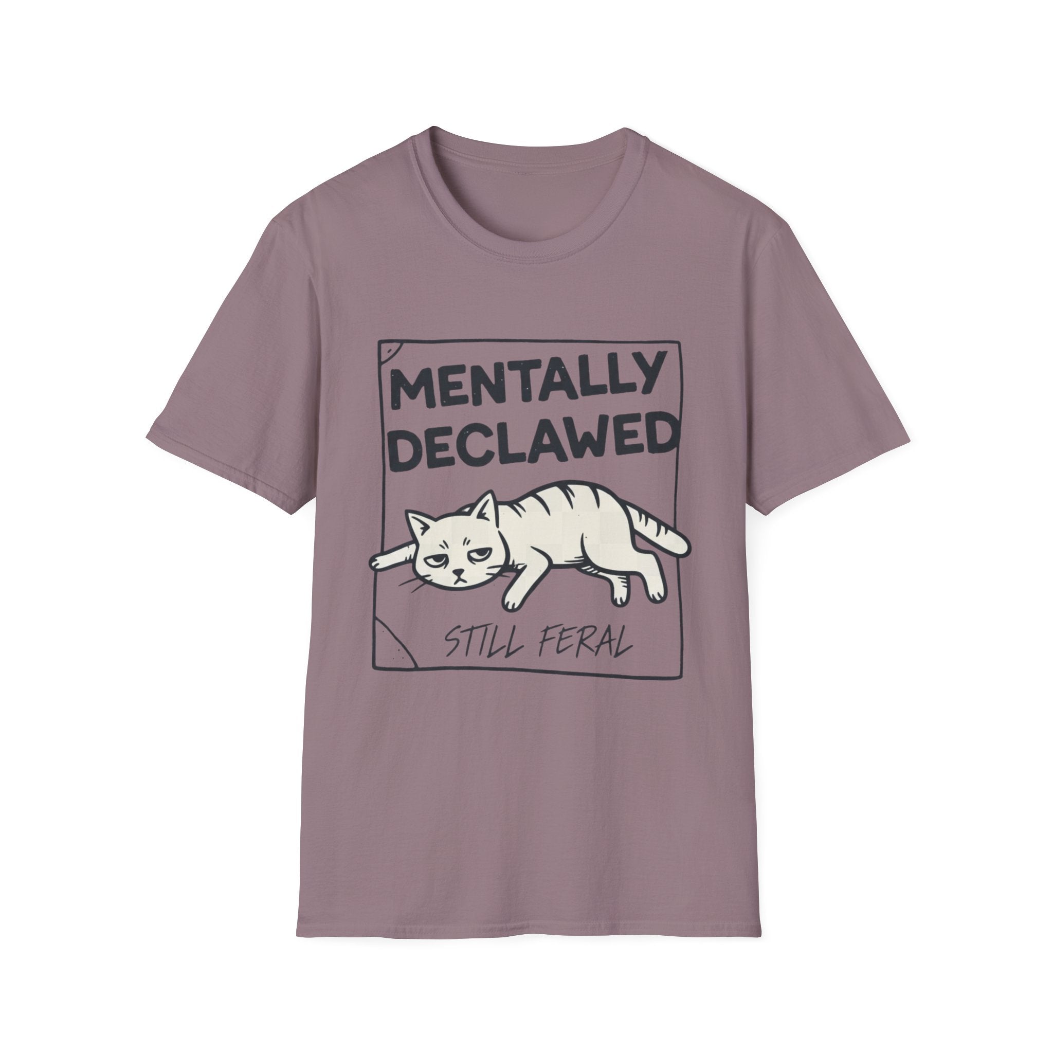 Mentally Declawed, Still Feral T-shirt