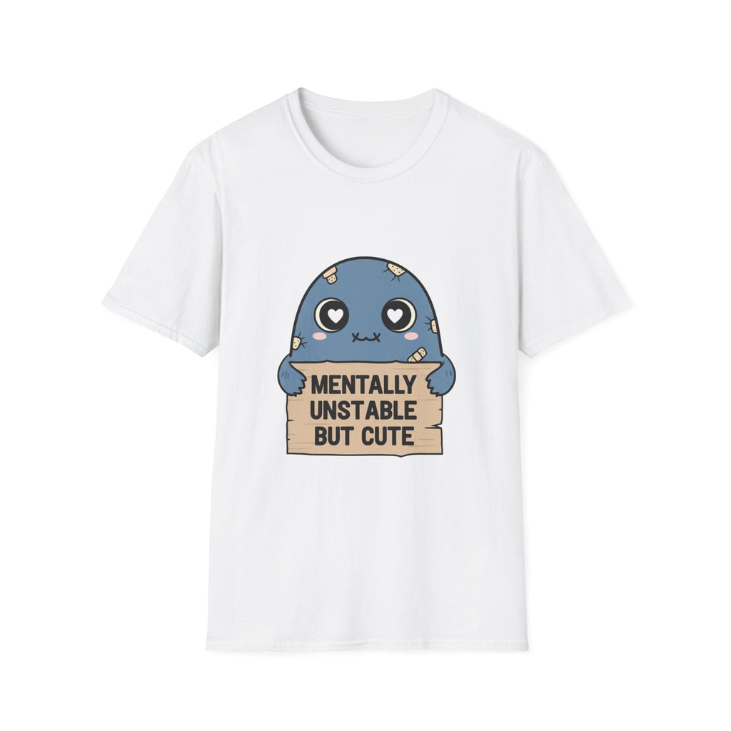 Mentally Unstable but Cute T-shirt