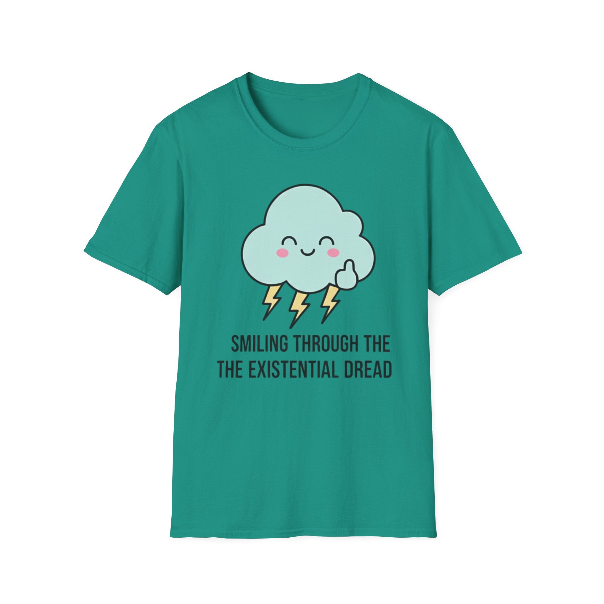 smiling through the existential dread T-shirt