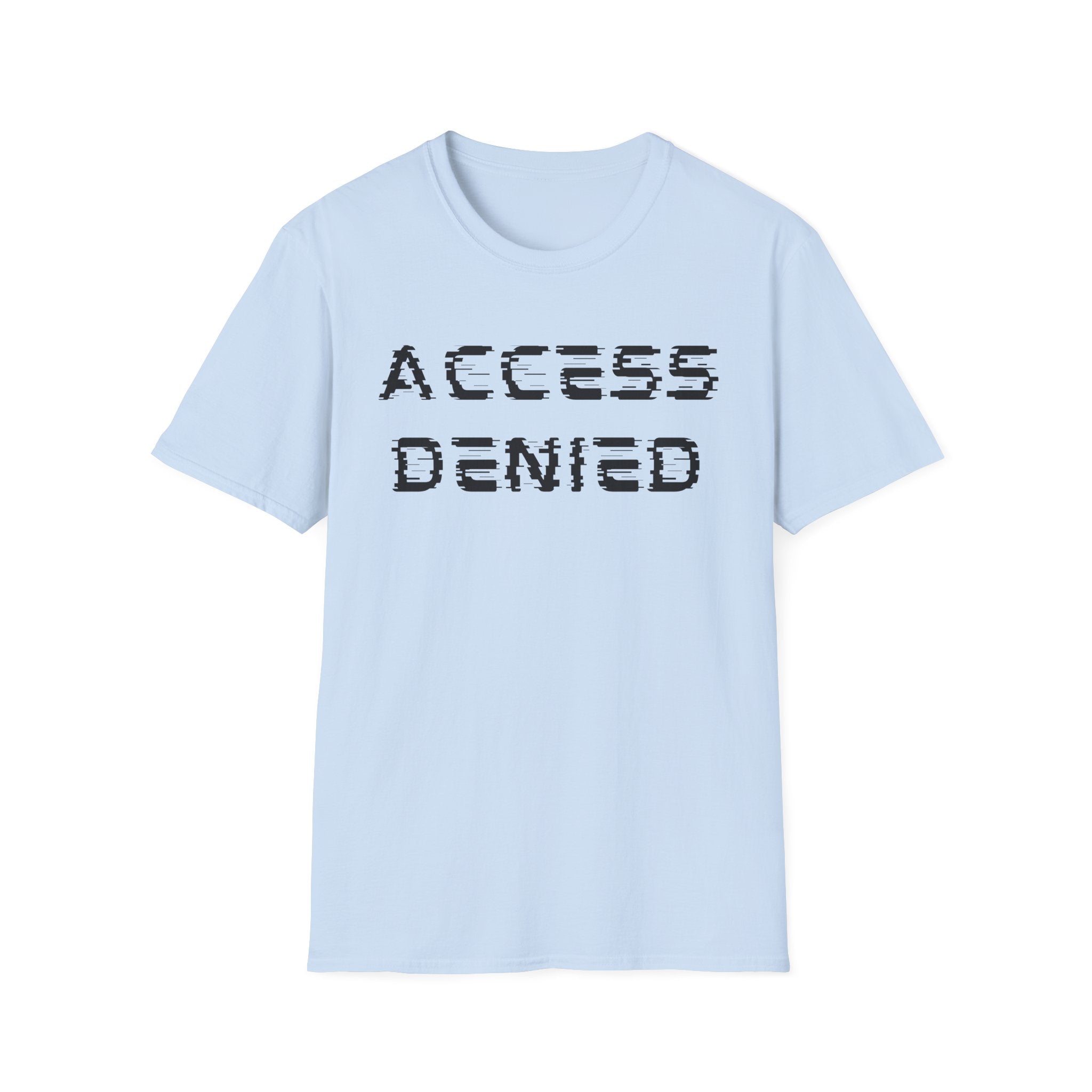 Access denied T-shirt