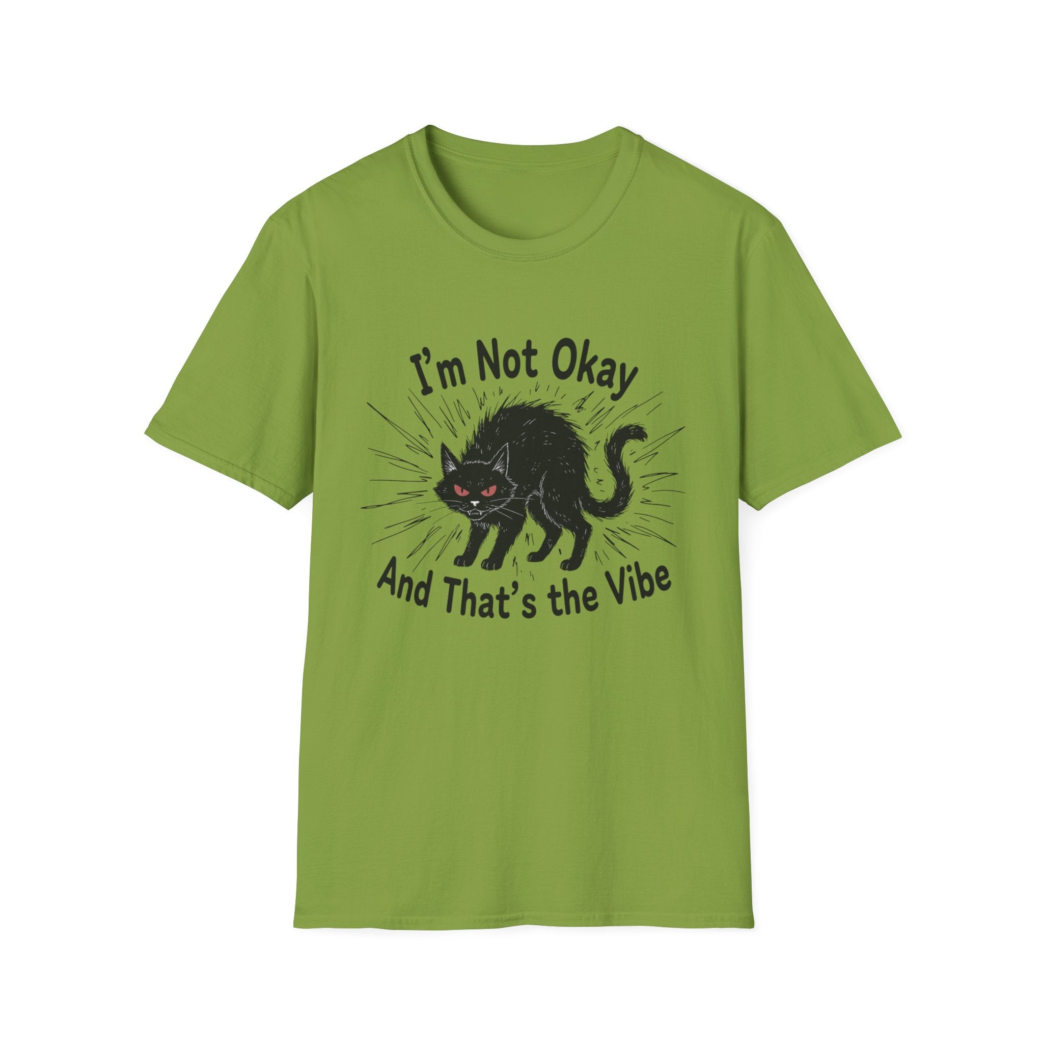 I'm not okay and that's the vibe T-shirt