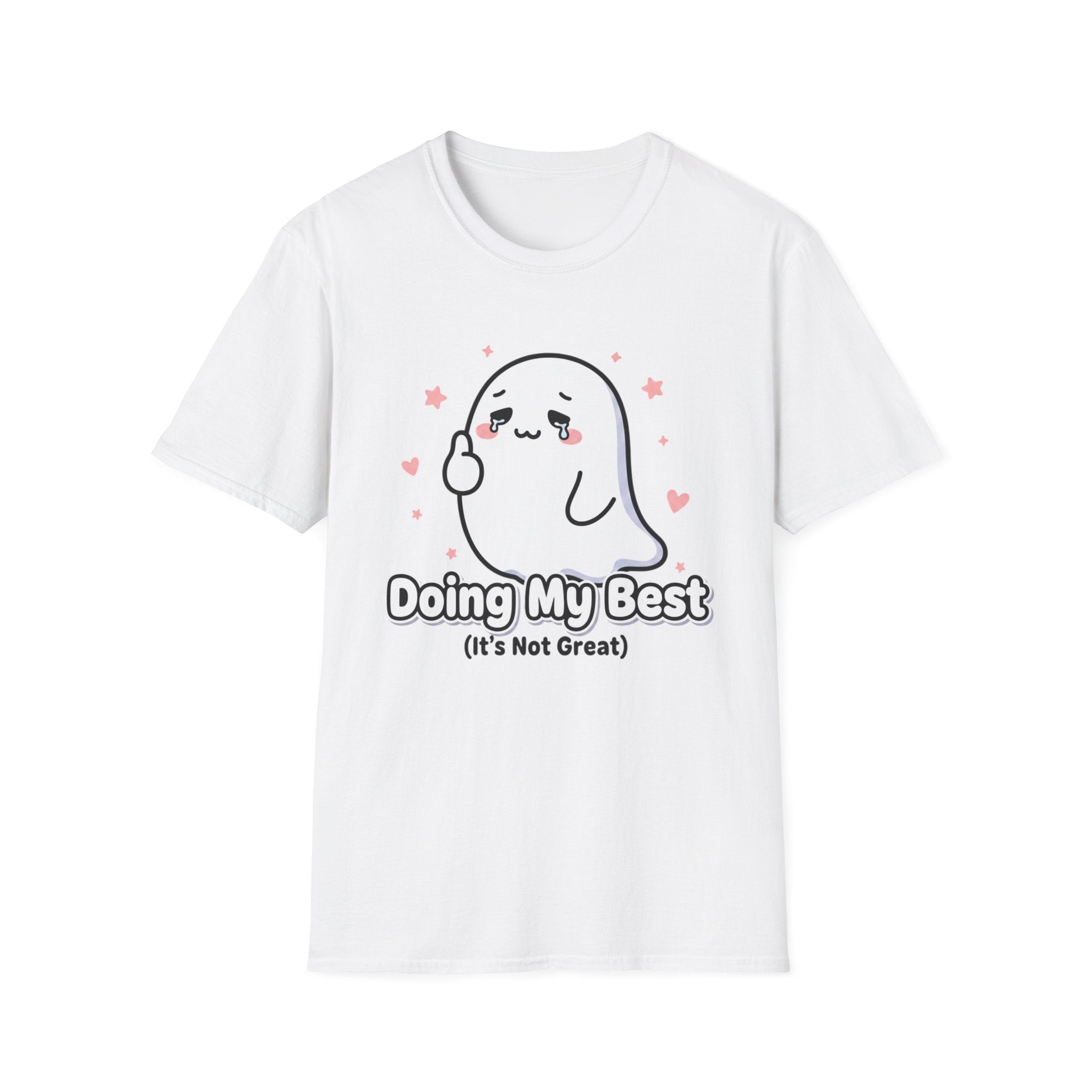 Doing my best (it's not so great)T-shirt