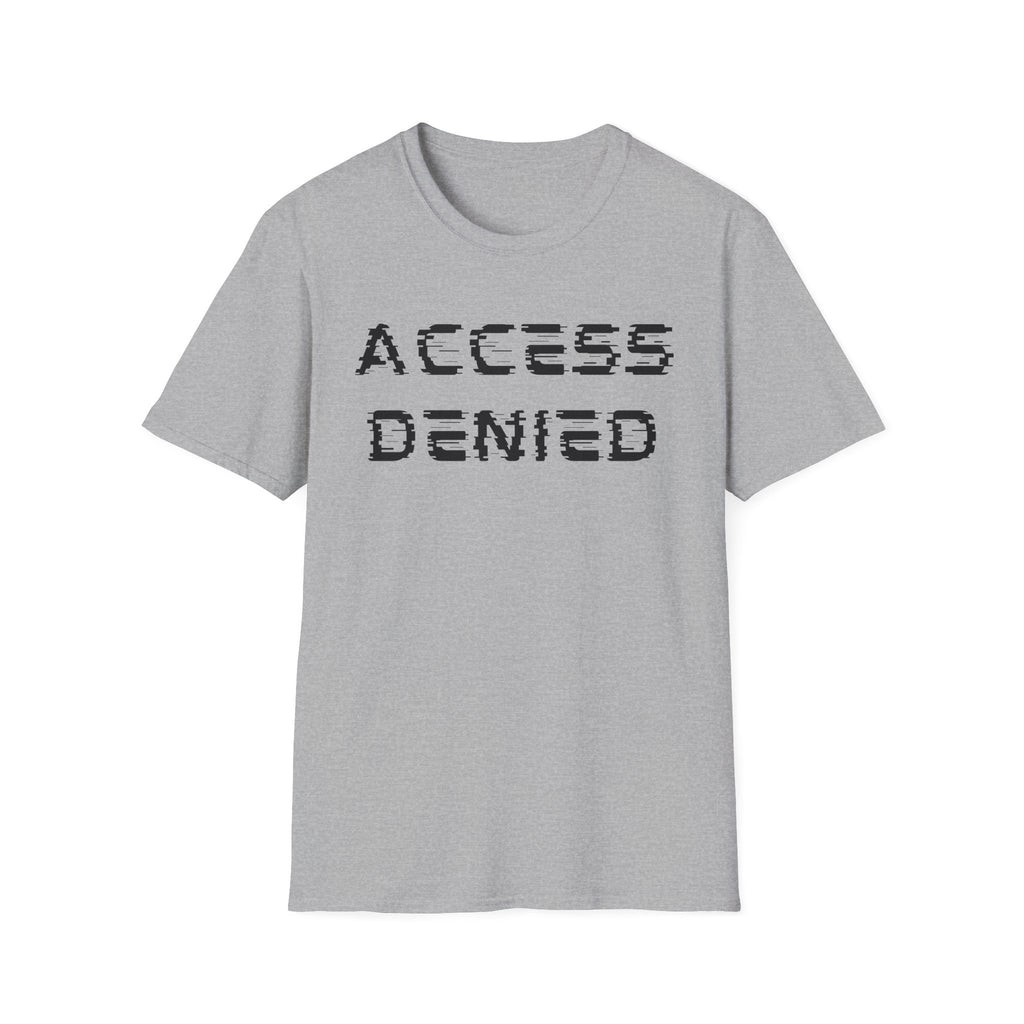 Access denied T-shirt