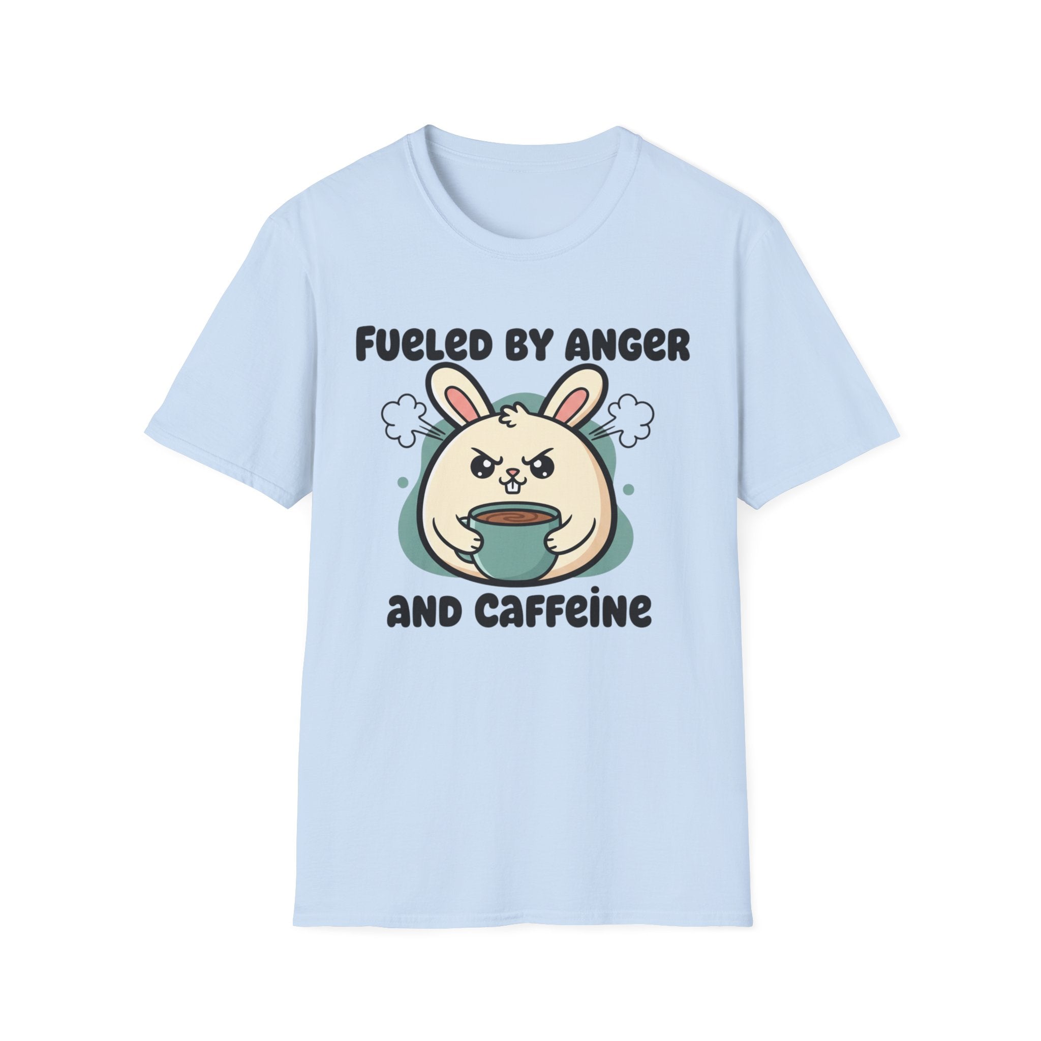 Fueled by anger and caffeine T-shirt