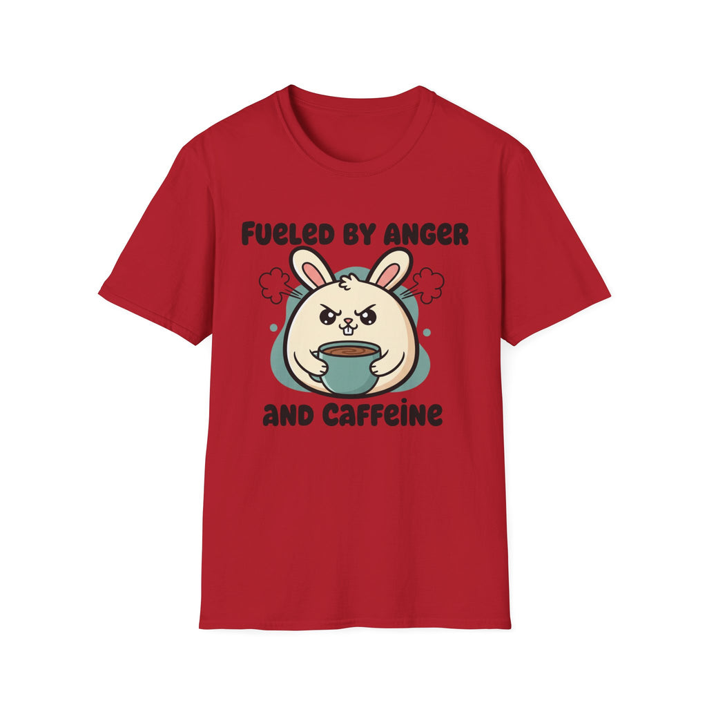 Fueled by anger and caffeine T-shirt