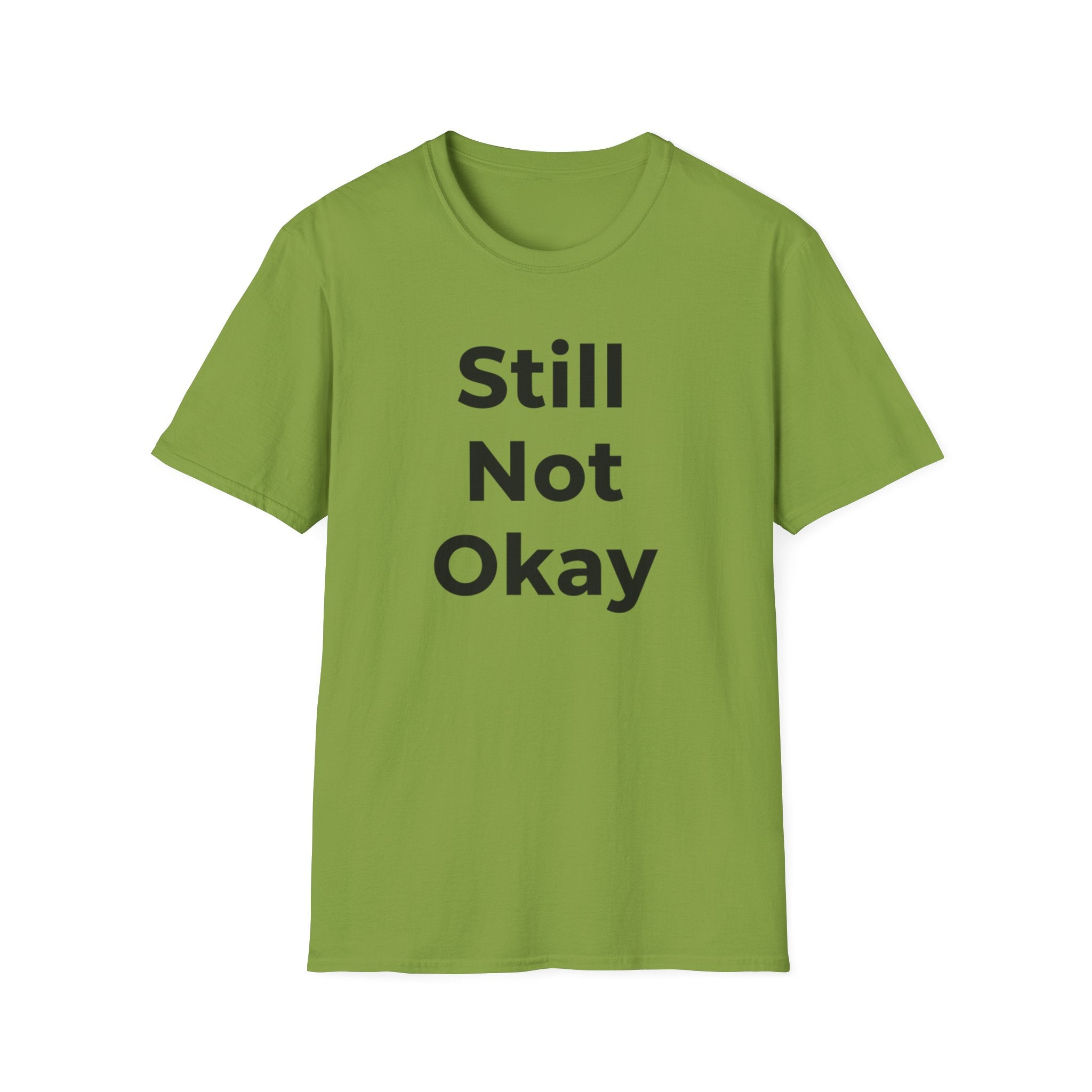Still not okay T-shirt
