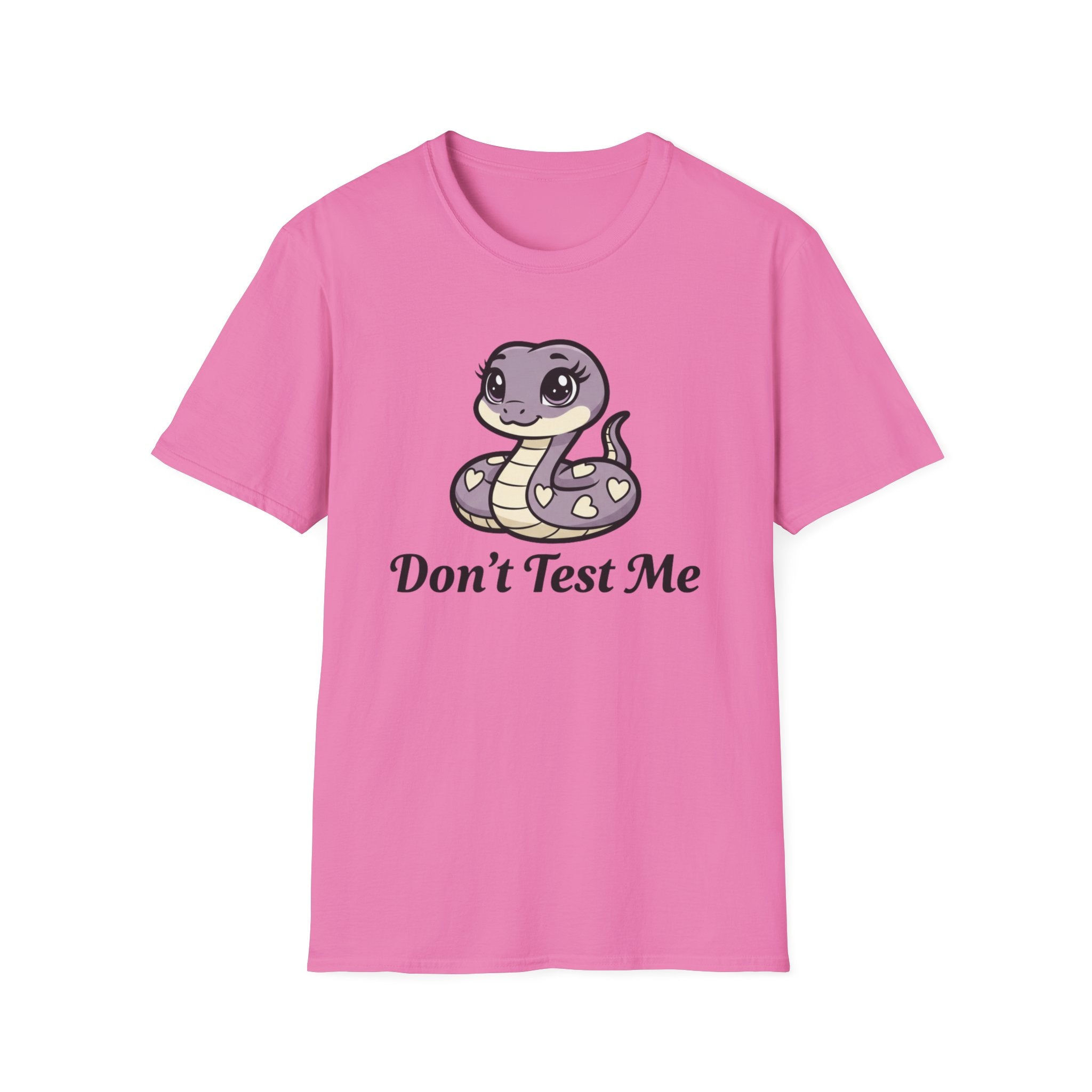 Don't test me. T-shirt