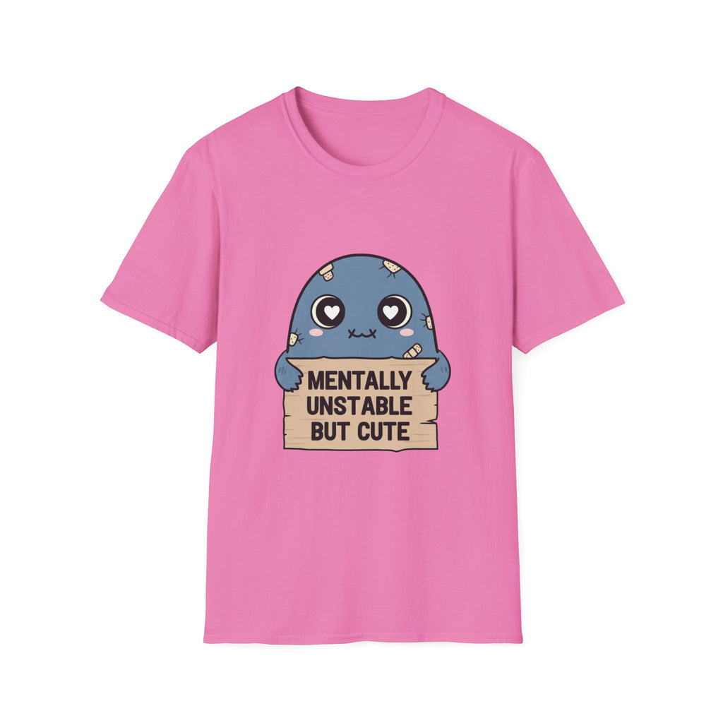 Mentally Unstable but Cute T-shirt